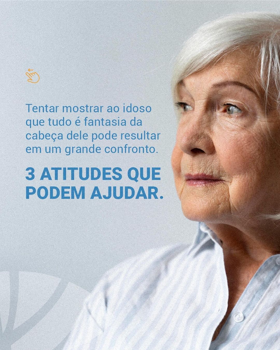 Os delírios podem deixar o idoso andioso, por isso outra ajuda para acalmá-lo é manter um diálogo simples e claro.