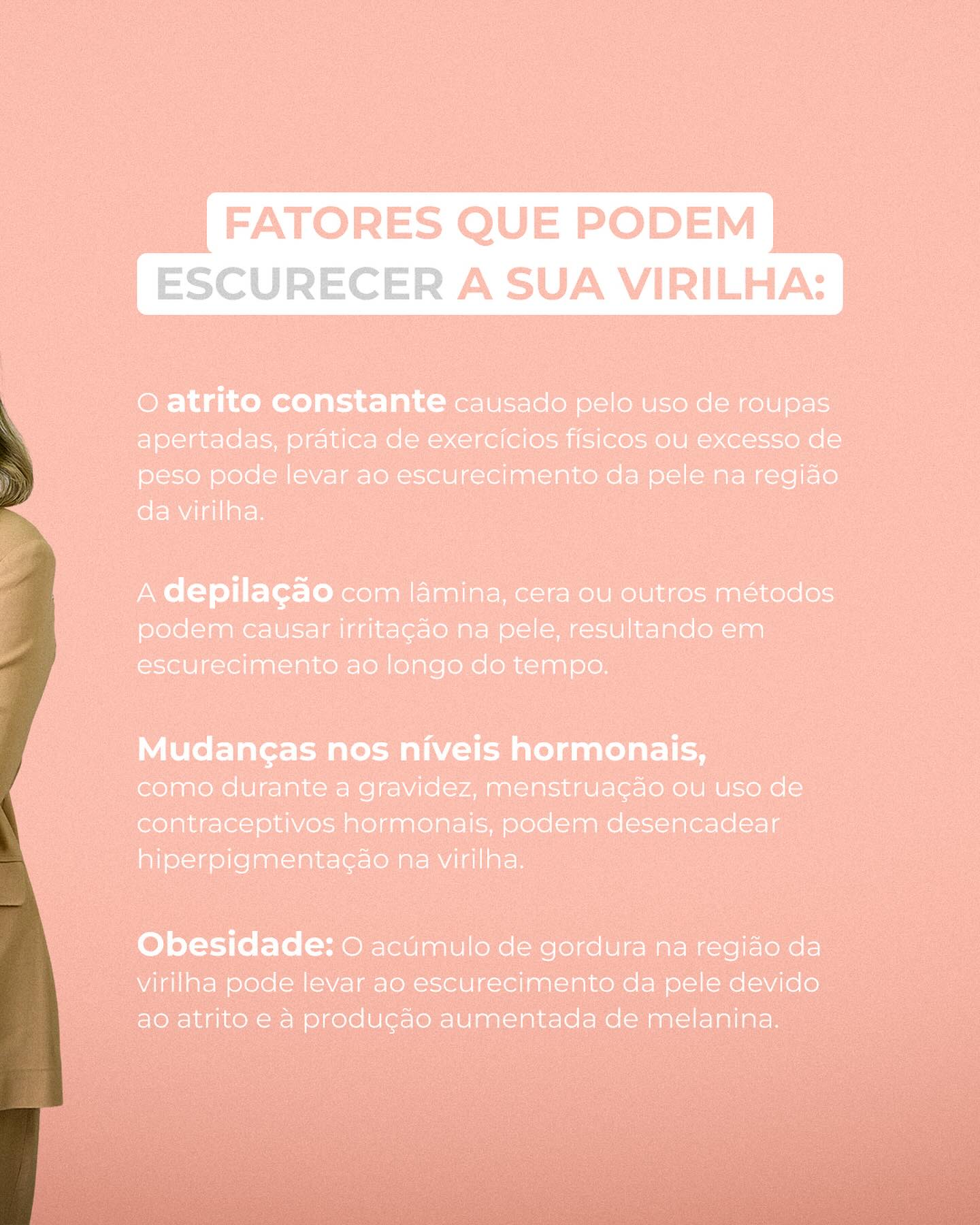 Você já deixou de usar um biquíni que gosta devido ao escurecimento da sua virilha?