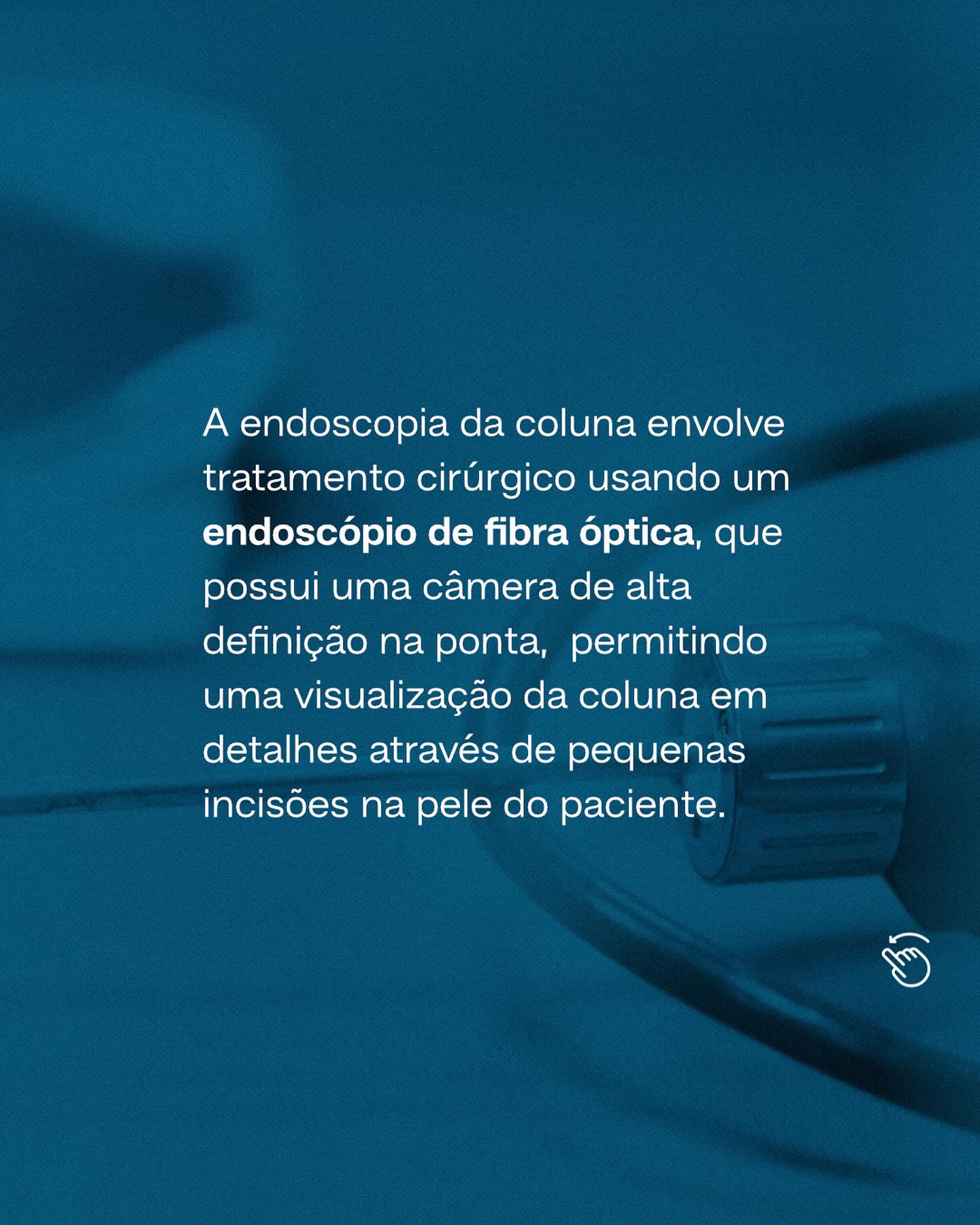 É possível operar a coluna sem cortes.