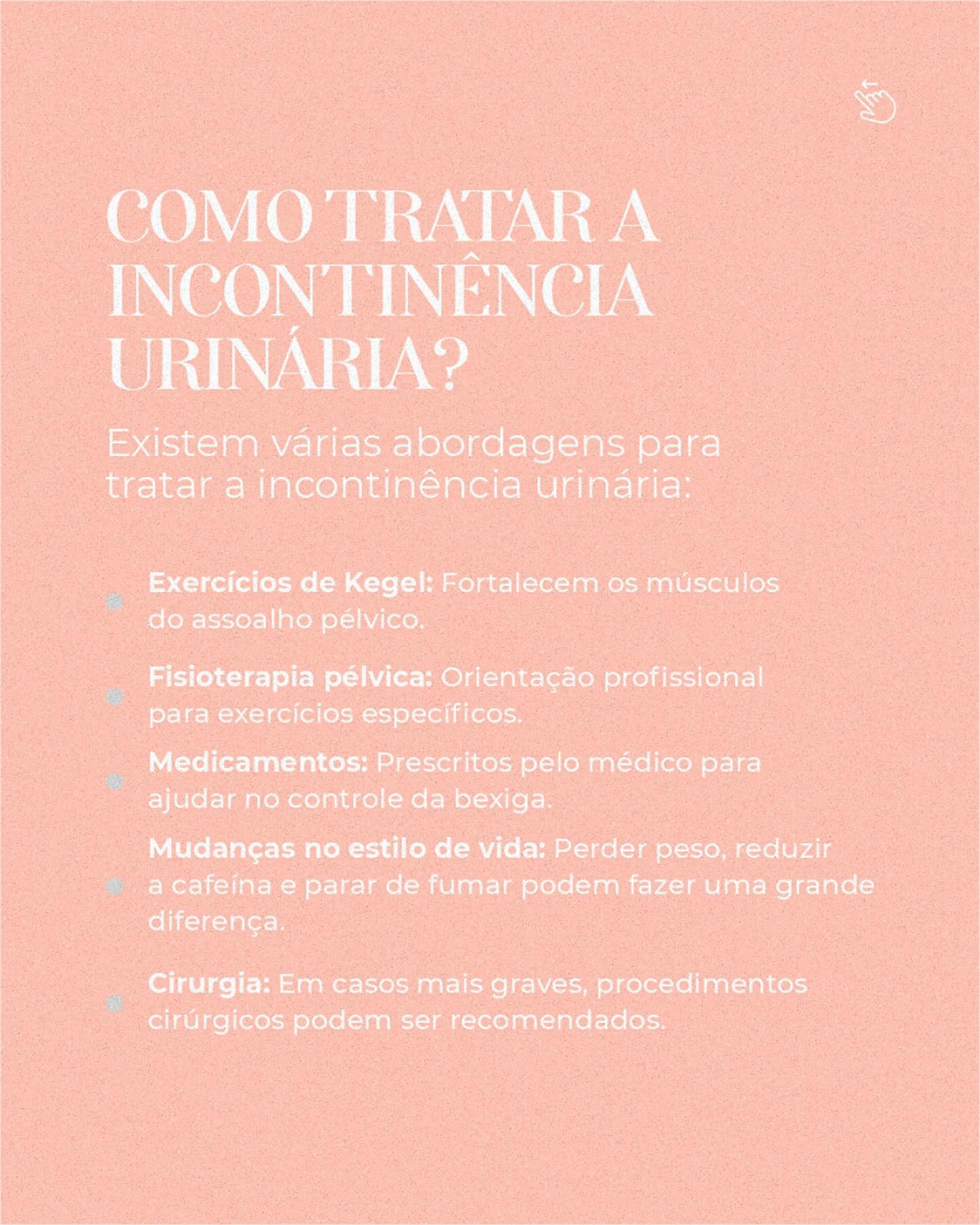 Mas o que causa a incontinência urinária?