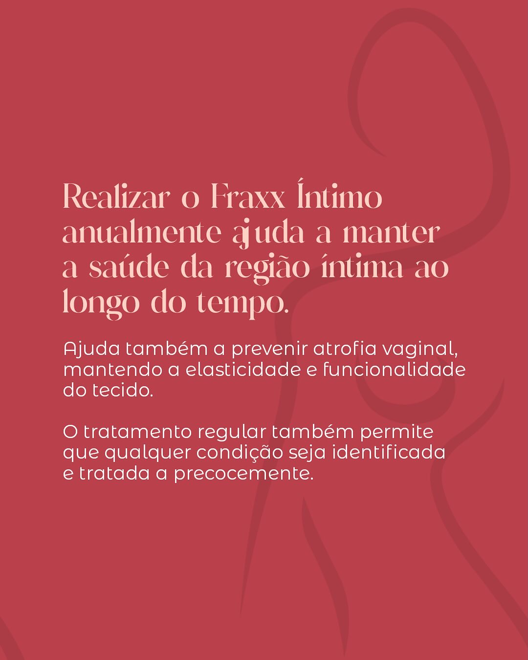 Por que fazer fraxx intimo?