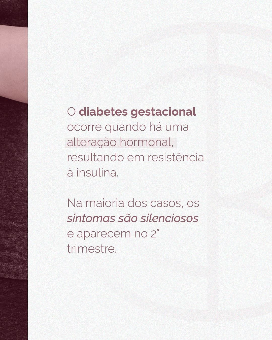 Como discutimos ao longo da semana, o diabetes gestacional ocorre devido a uma desregulação hormonal, levando a uma resistência à insulina.