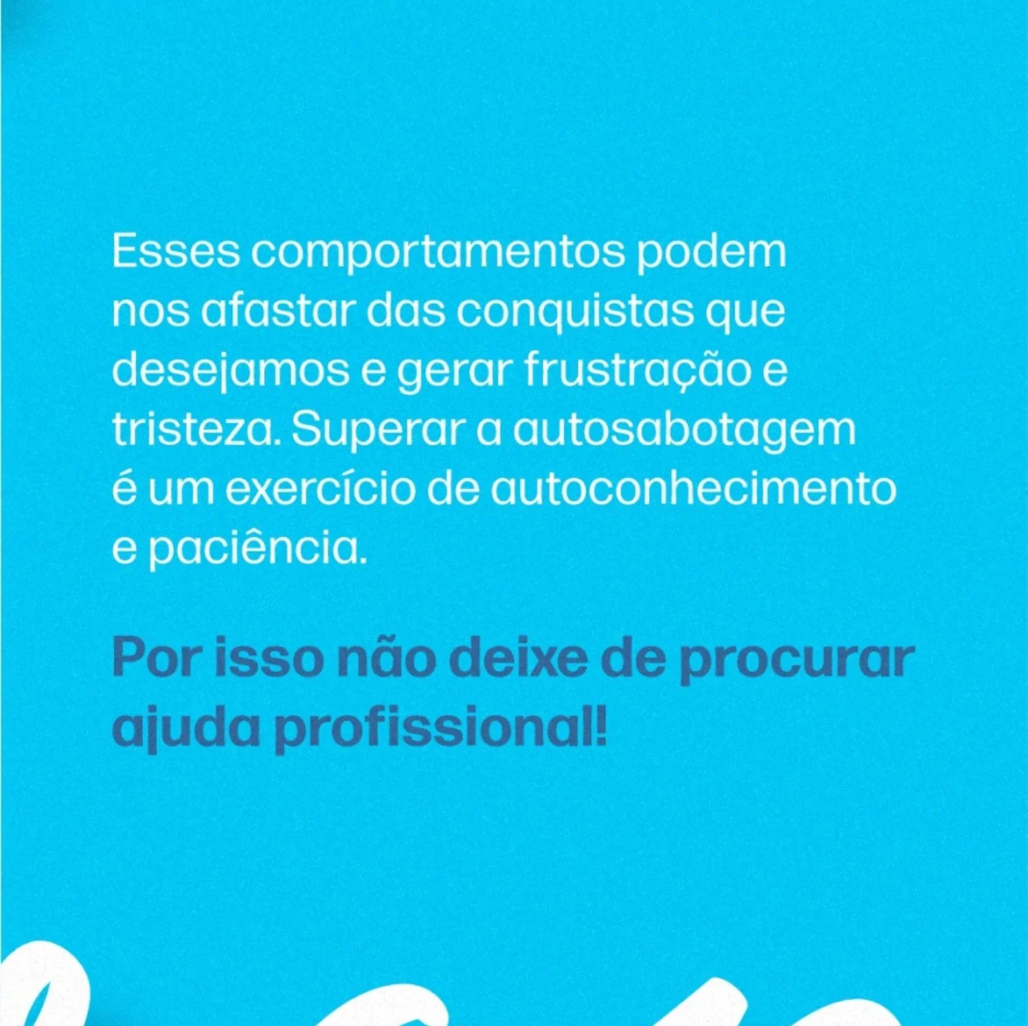 Você já sentiu que está se sabotando?