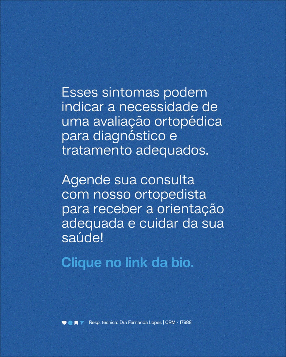 Talvez seja a hora de procurar um ortopedista.