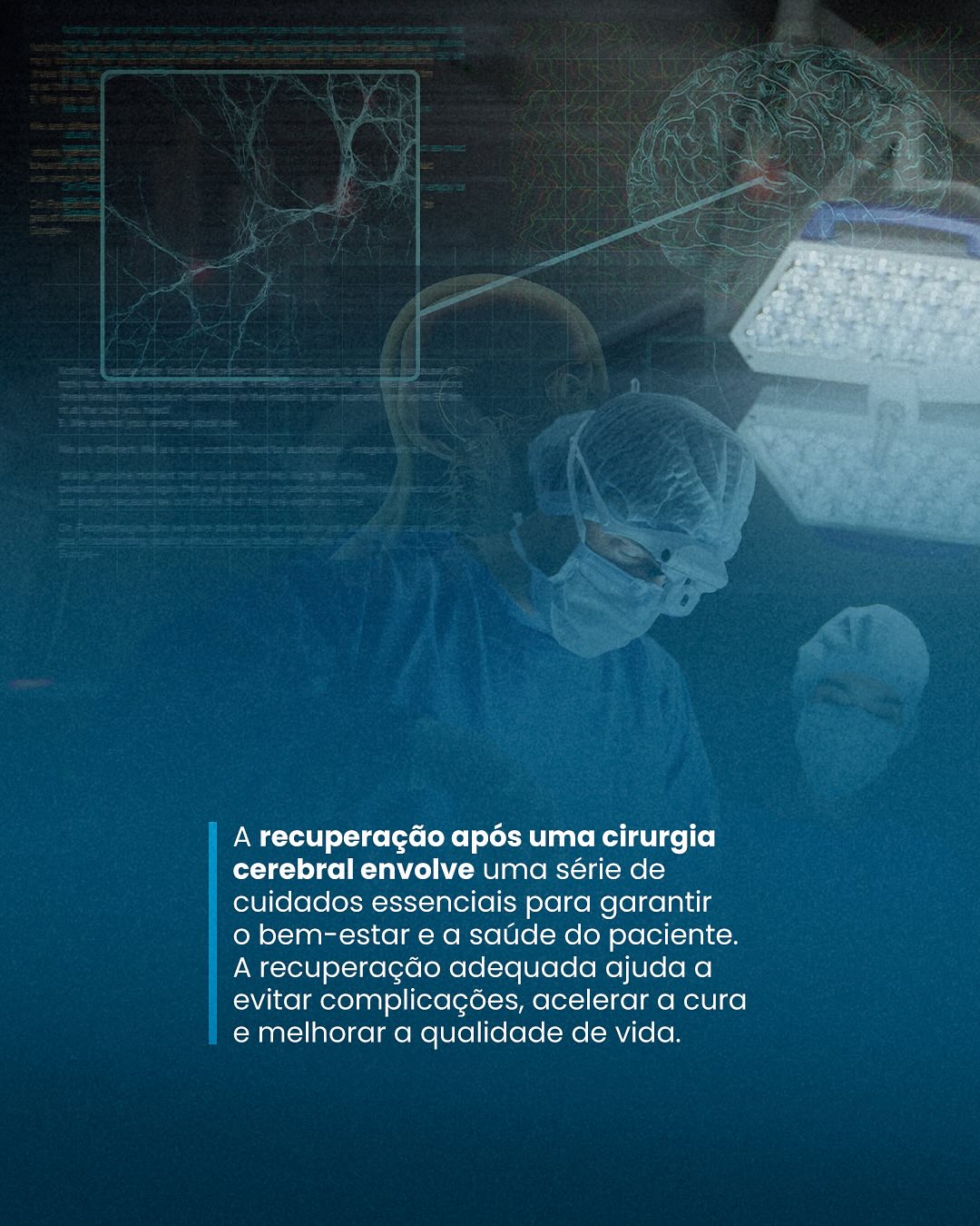 Cuidados  pós cirúrgicos- O Caminhao Para a Recuperação Cerebral