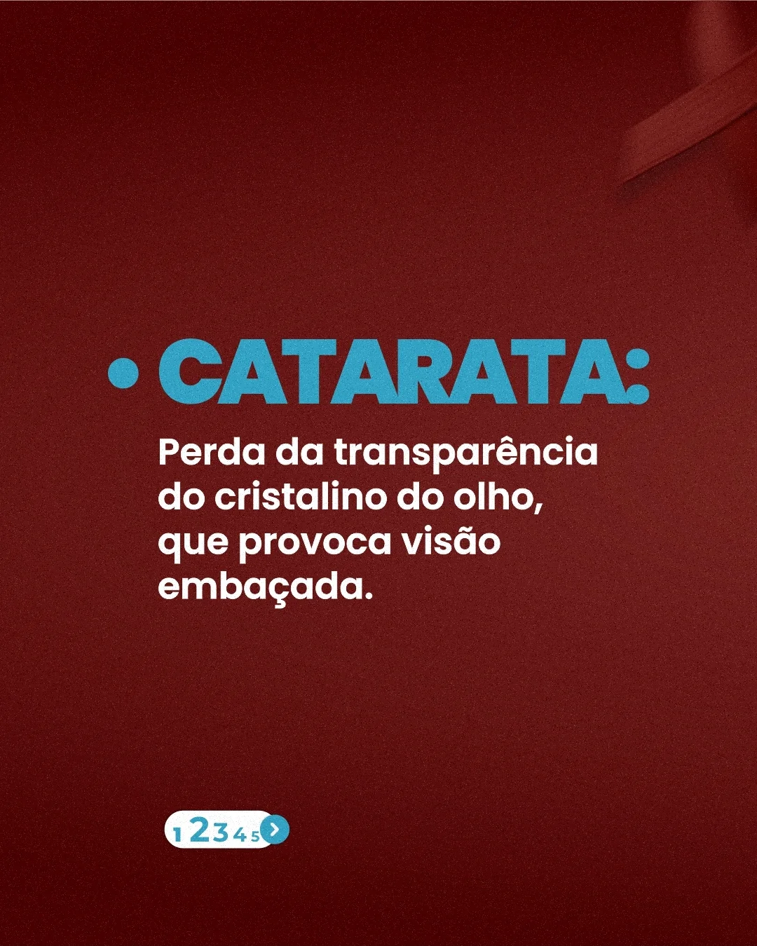 A maioria dos casos de cegueira é tratável quando diagnosticada precocemente.