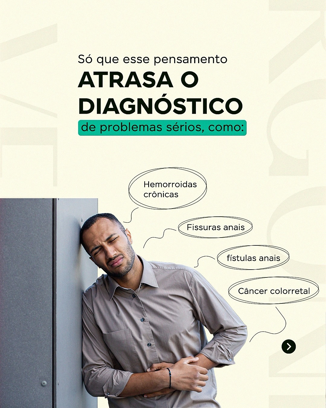 O medo ou a vergonha não podem falar mais alto que a sua saúde.