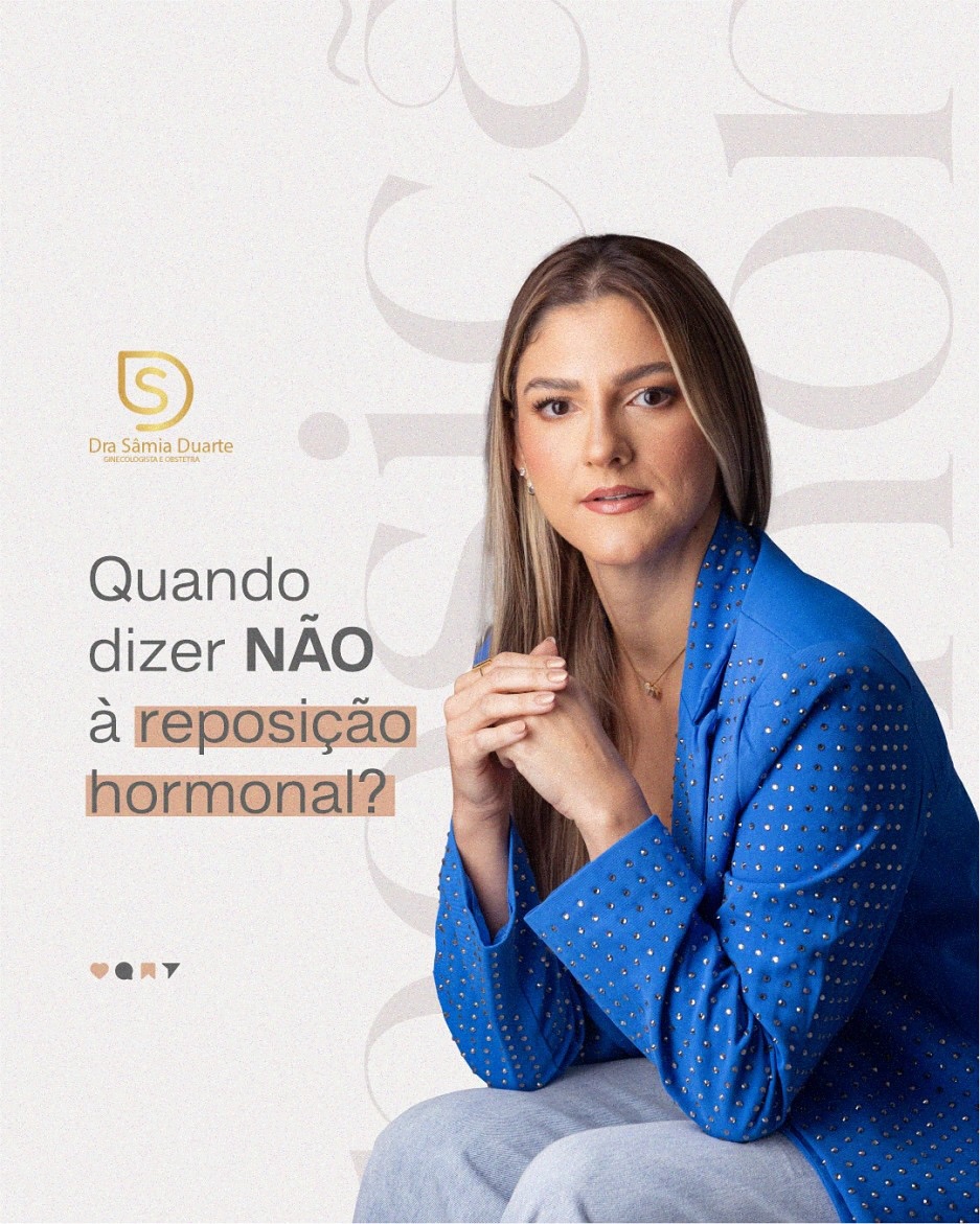 Quando dizer NÃO a reposição hormonal?