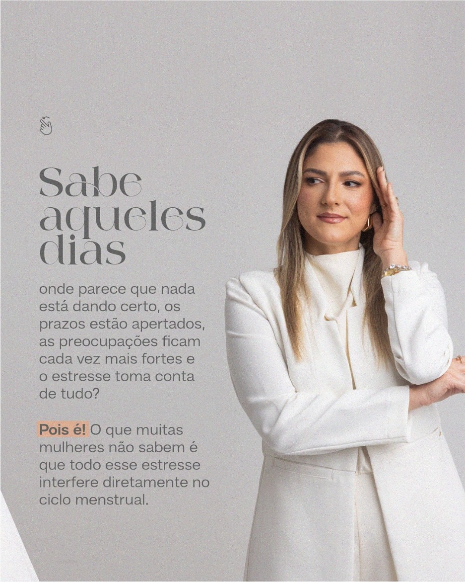 Cuidado: O estresse pode afetar o seu ciclo menstrual