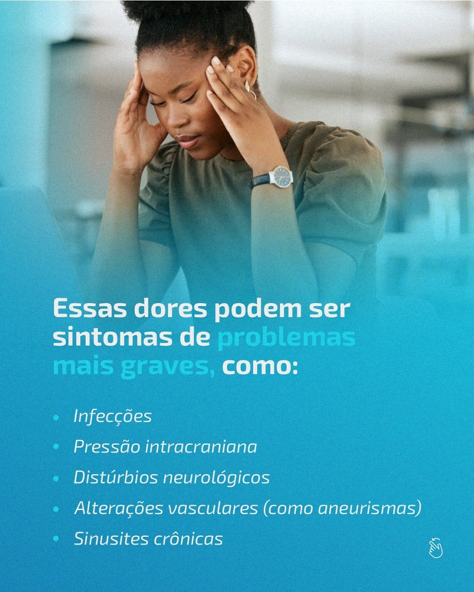 Cefaléias secundarias: quando a dor de cabeça é um alerta para outras situações mais sérias.
