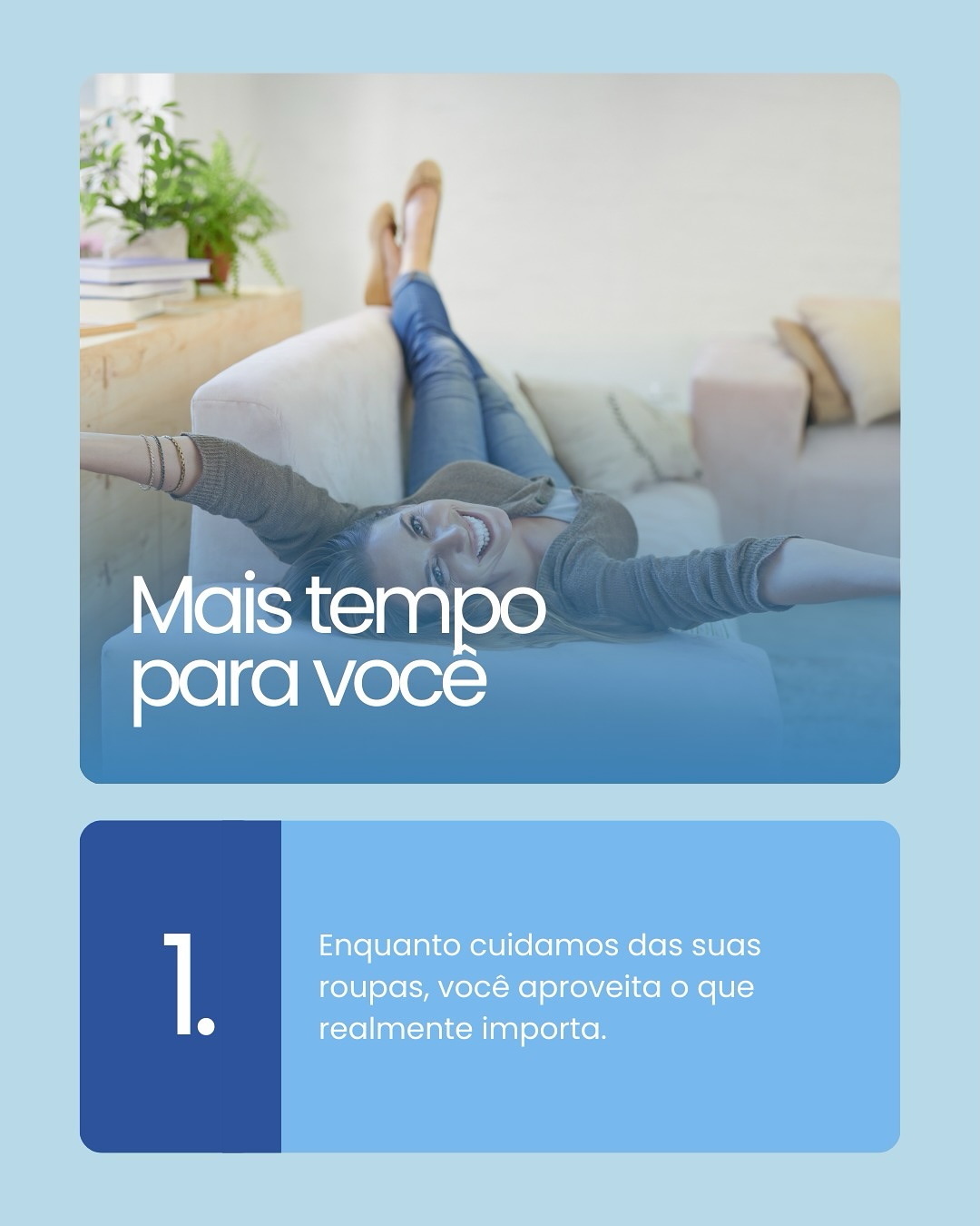 Benefícios  de deixar suas roupas com a gente
