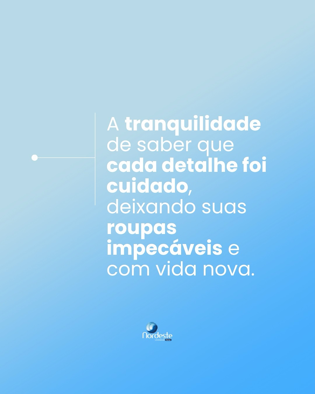 Sinta o prazer em ter  roupas macias e cheirosas