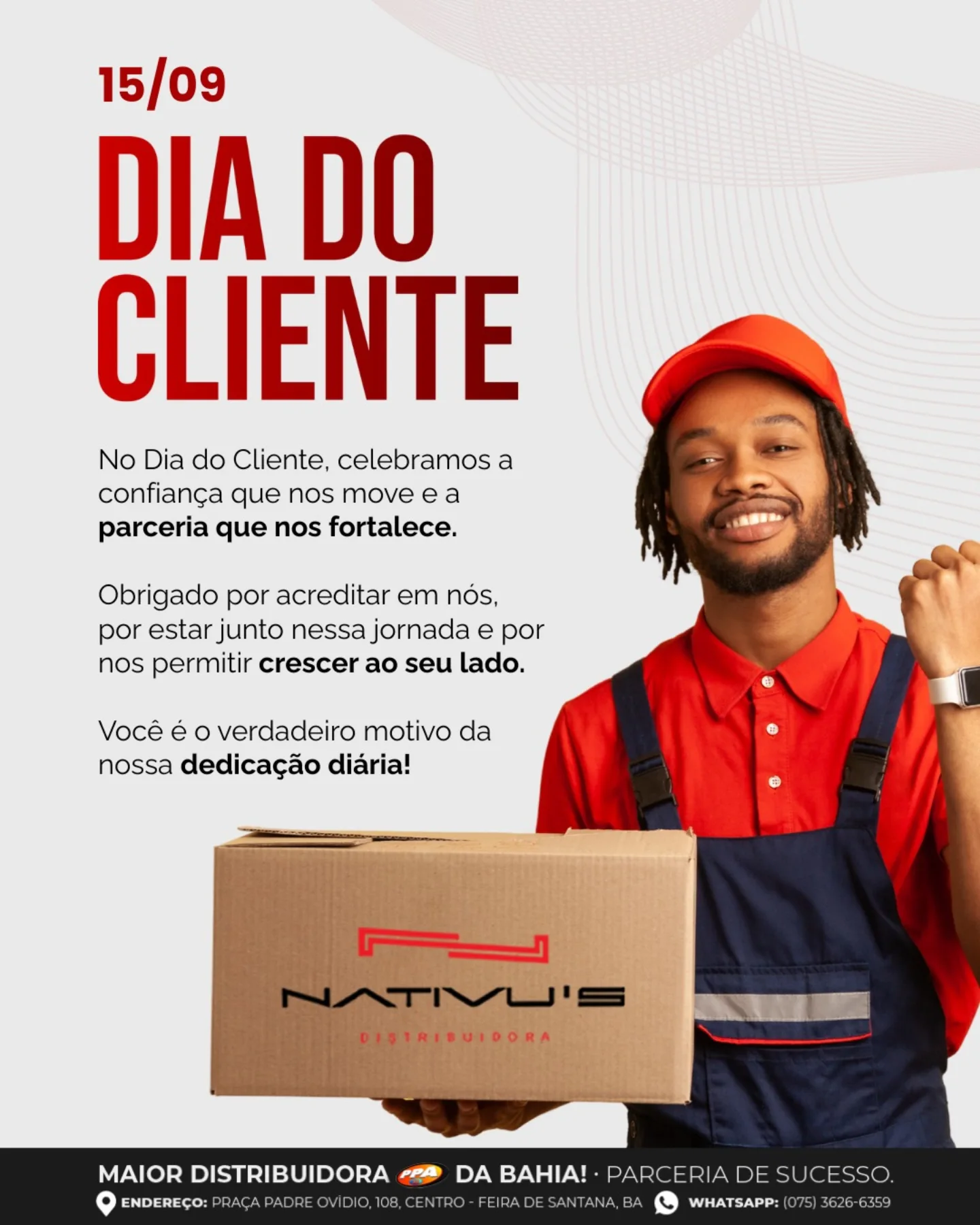 Você é o verdadeiro motivo da nossa dedicação e crescimento!
