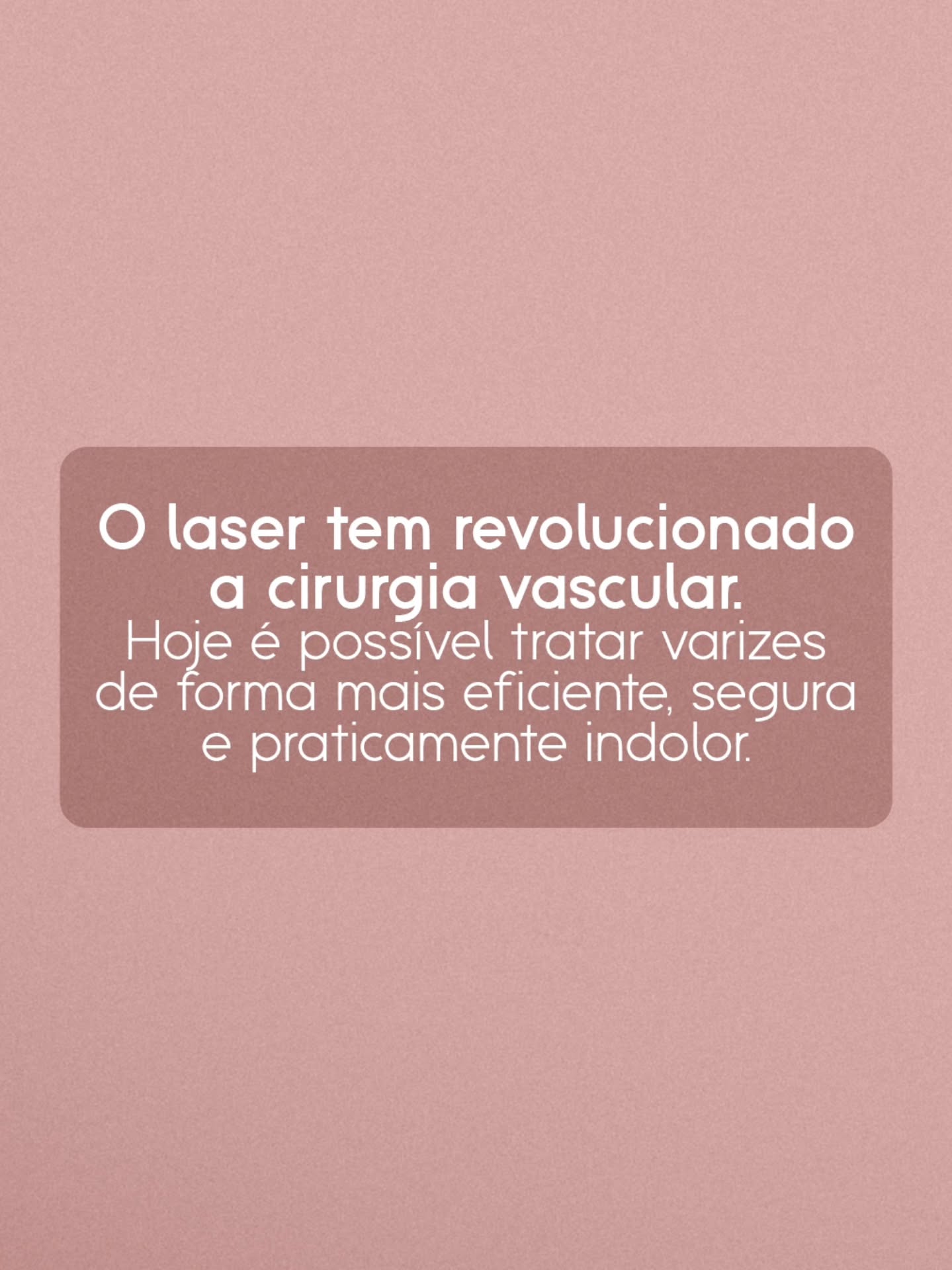 Você sabia que já é possível tratar varizes sem precisar de cortes?