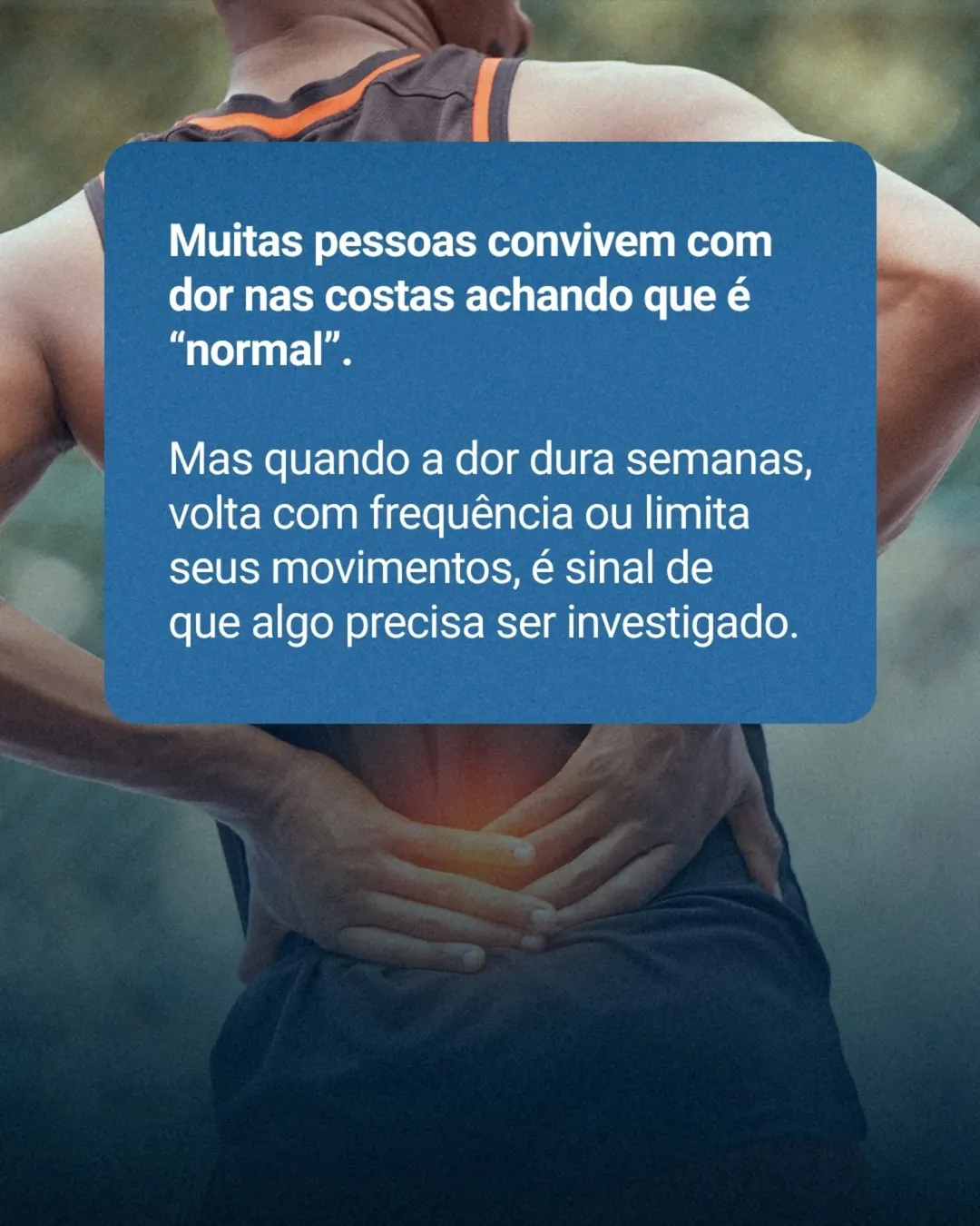 Quando a dor nas costas poder ser algo mais sério?