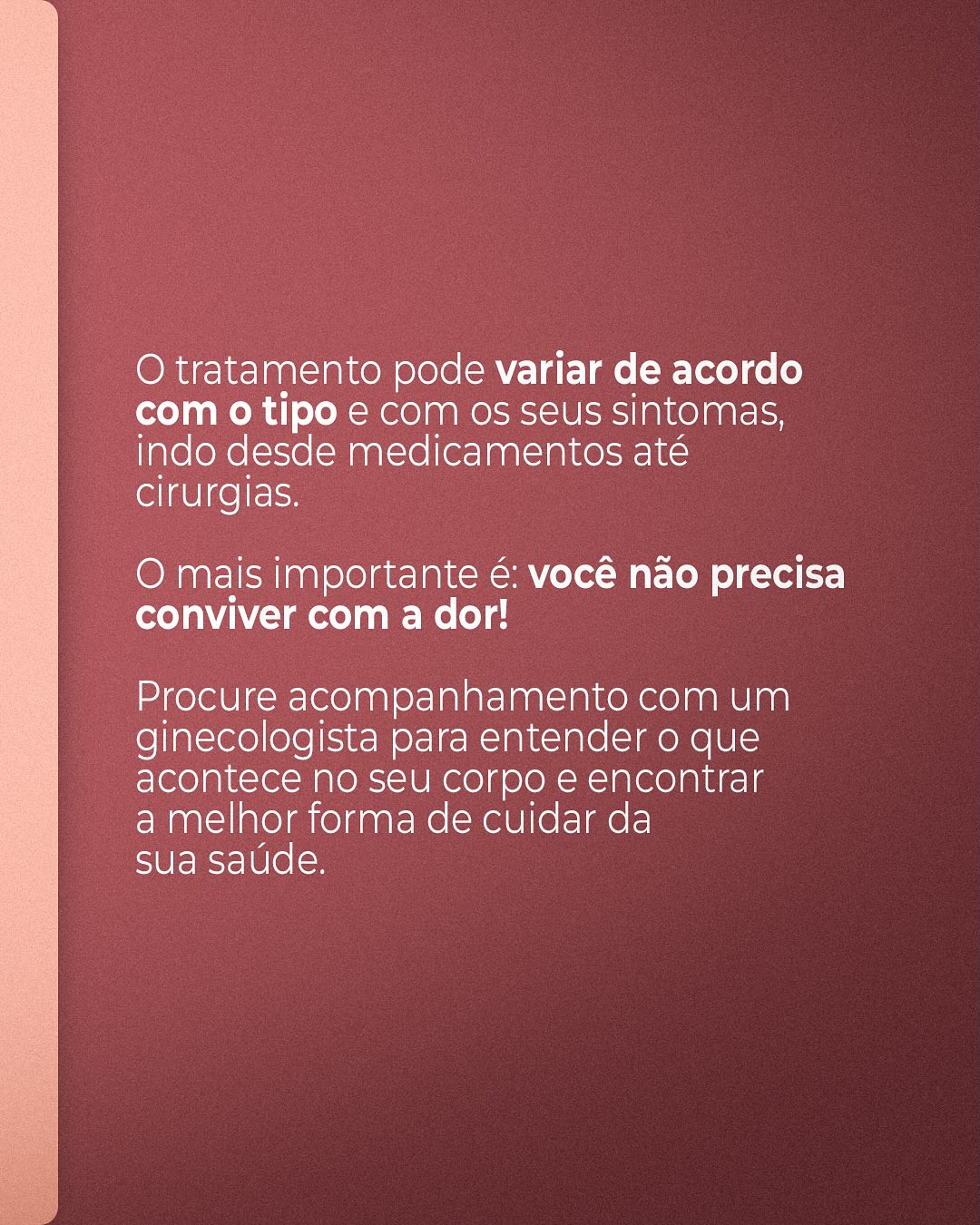 Endometriose não é tudo igual.
