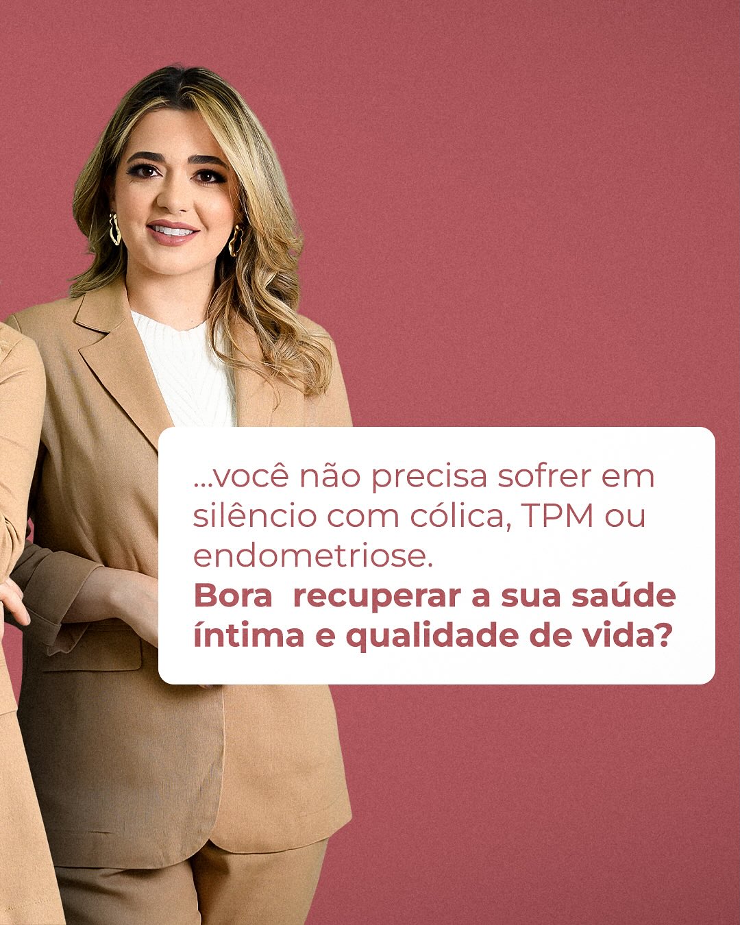 Você não precisa carregar medos ou tabus sozinha.
