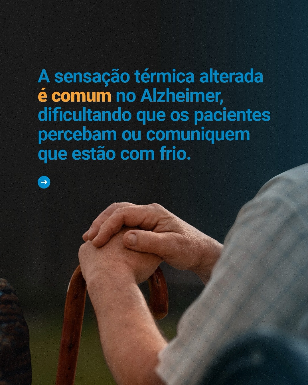 O frio pode aumentar a irritabilidade do idoso com  Alzheimer
