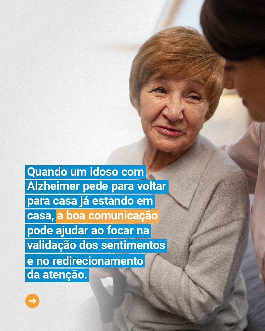 O que saber fazer se o idoso pede para voltar para casa mesmpo já estando nela?