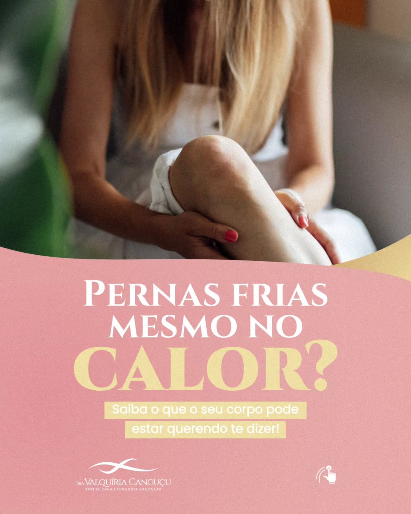 Você sente as pernas frias mesmo em dias quentes?