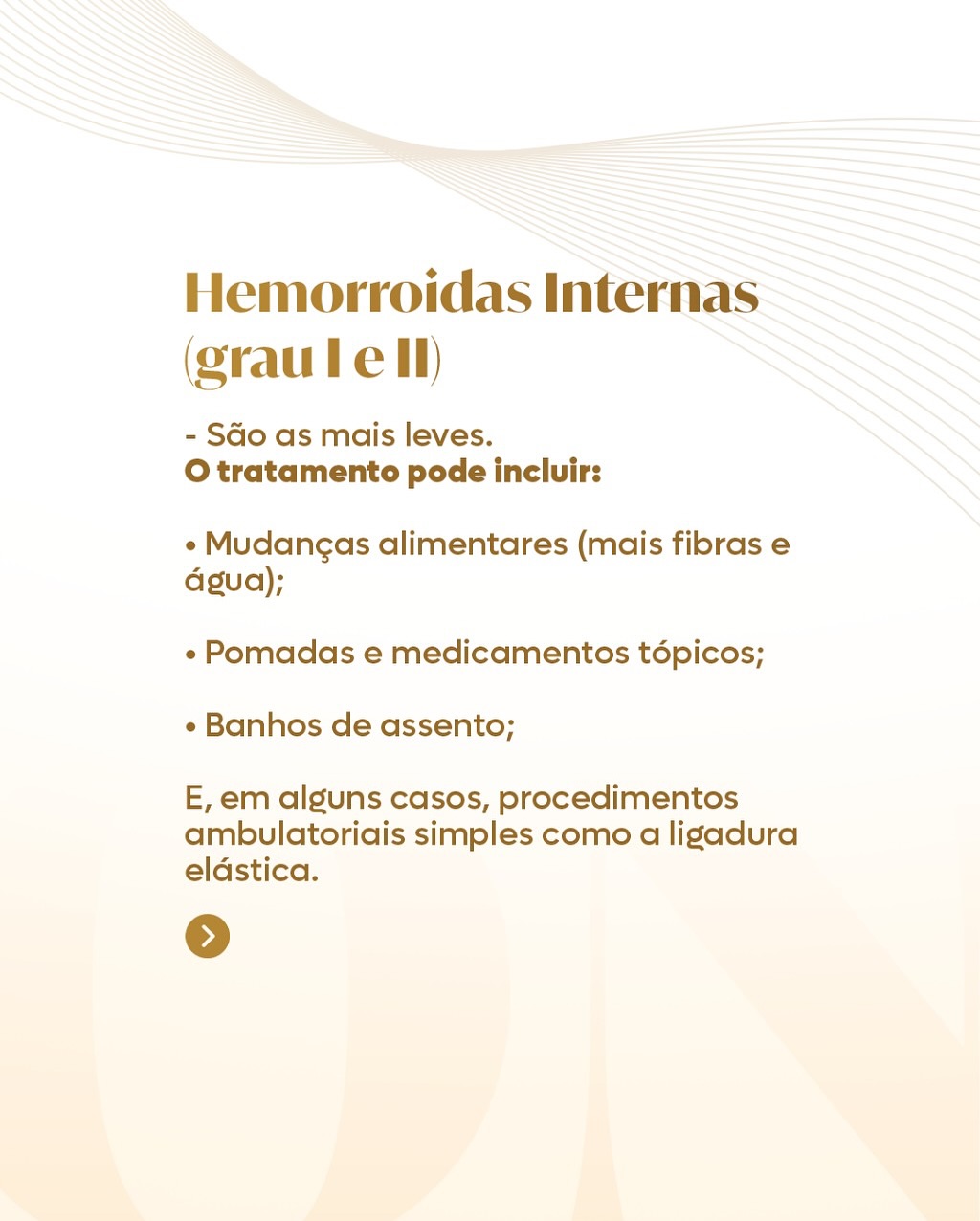 Toda hemorroida têm o mesmo tratamento?