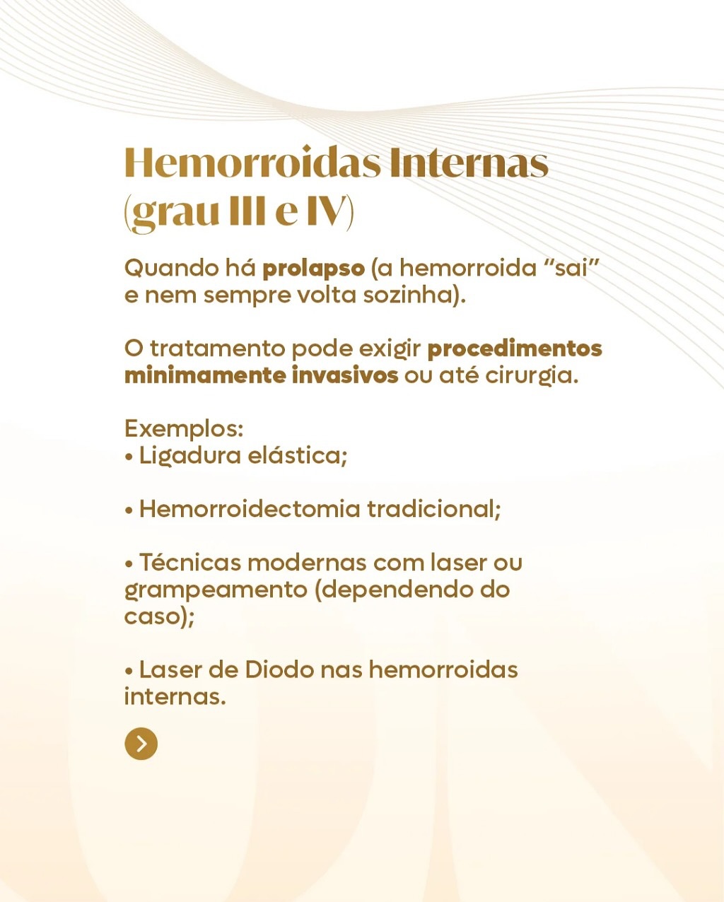 Toda hemorroida têm o mesmo tratamento?