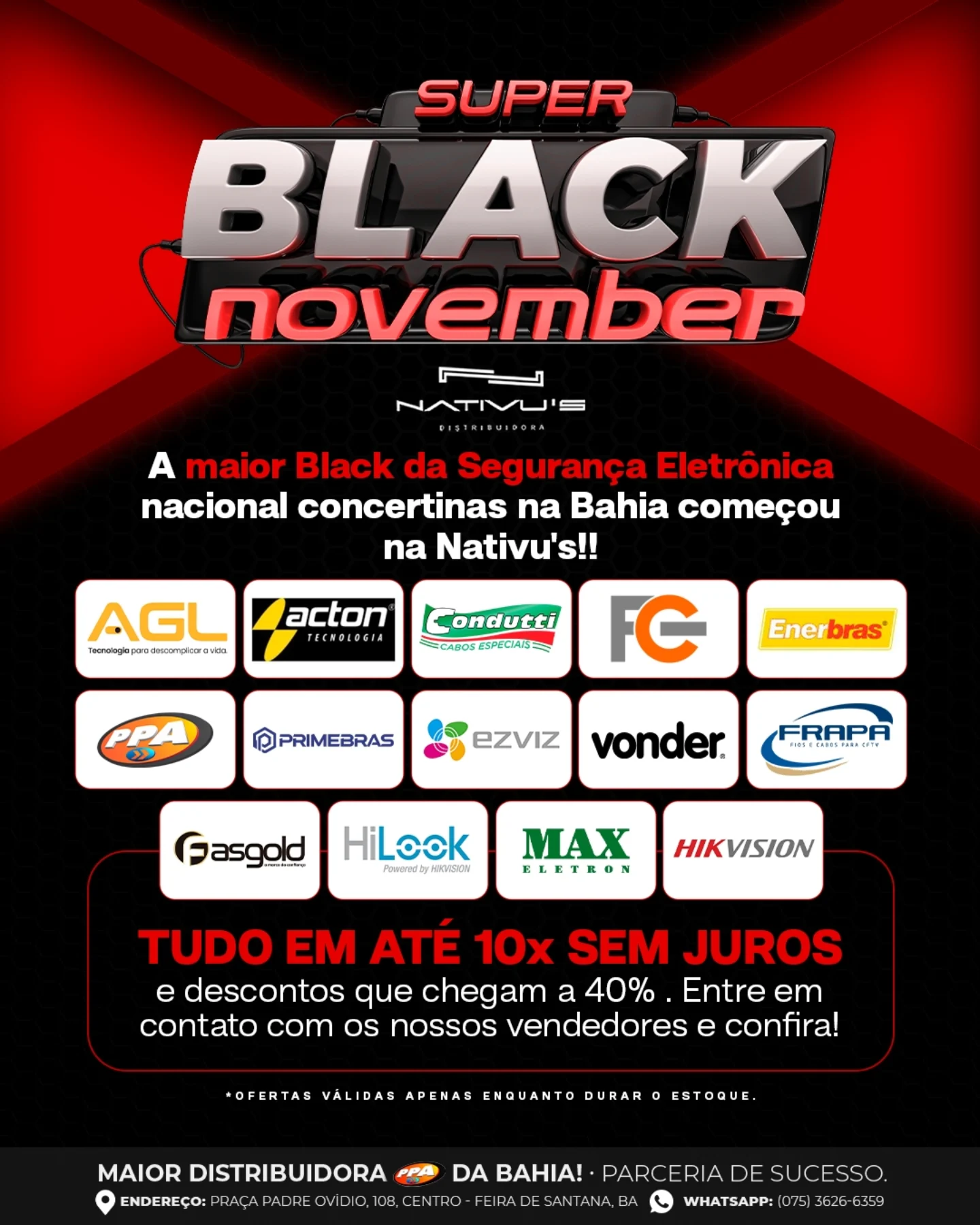 Você sabia que a maior oportunidade do ano em segurança eletrônica já começou na Nativu's? É isso mesmo!