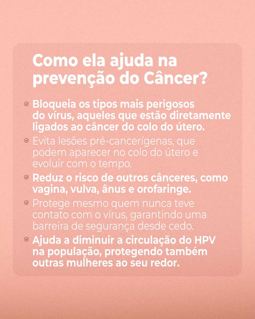 Tomar a vacina é um ato de cuidado com você mesma e com a sua saúde. Não deixe para depois o que pode proteger o seu futuro!