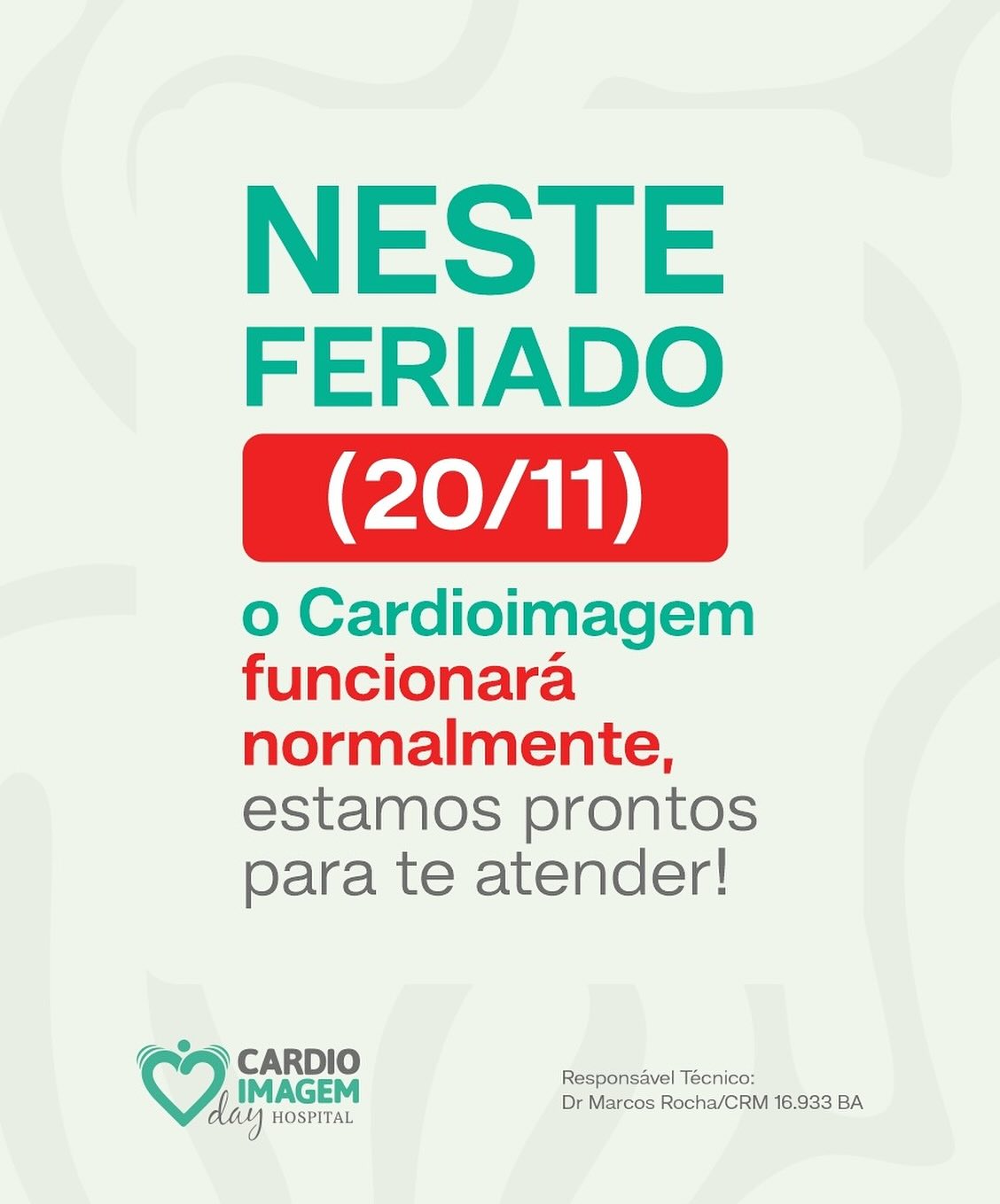 Cardioimagem  em funcionamento normal nesse feriado!