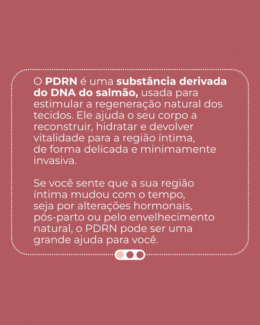 Quais são os benefícios do PDRN para a sua região íntima?