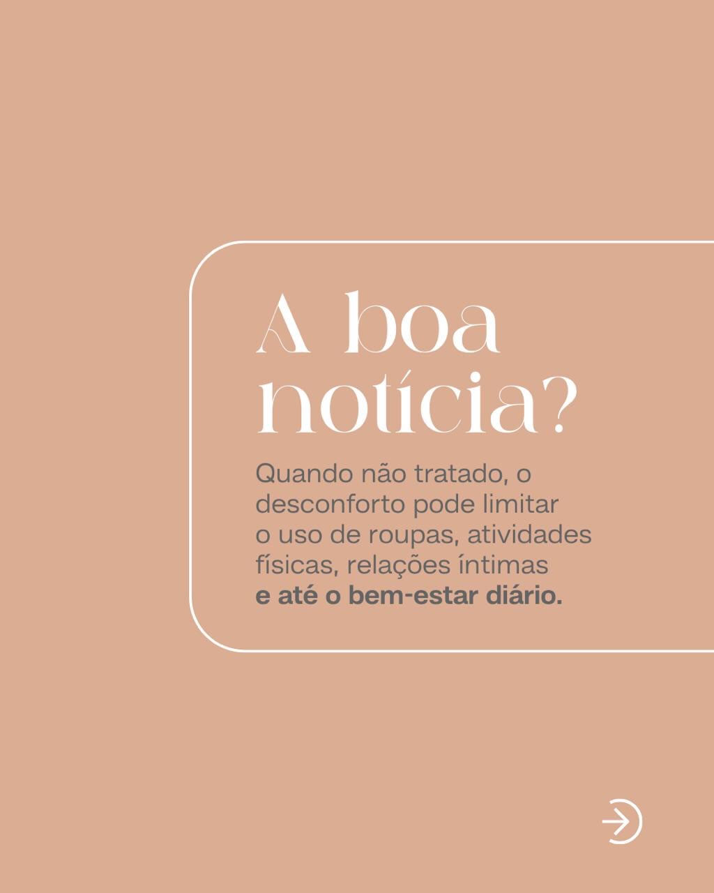 Você não precisa conviver com esse desconforto.