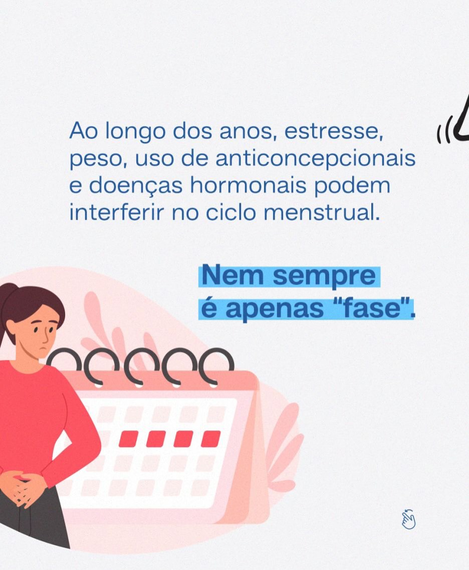 O ciclo menstrual muda ao longo da vida, isso é esperado.
