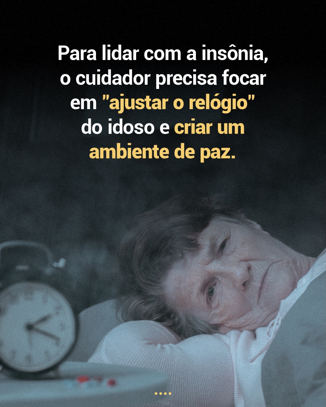 Insônia no alzheimer. Como o cuidador pode lidar?