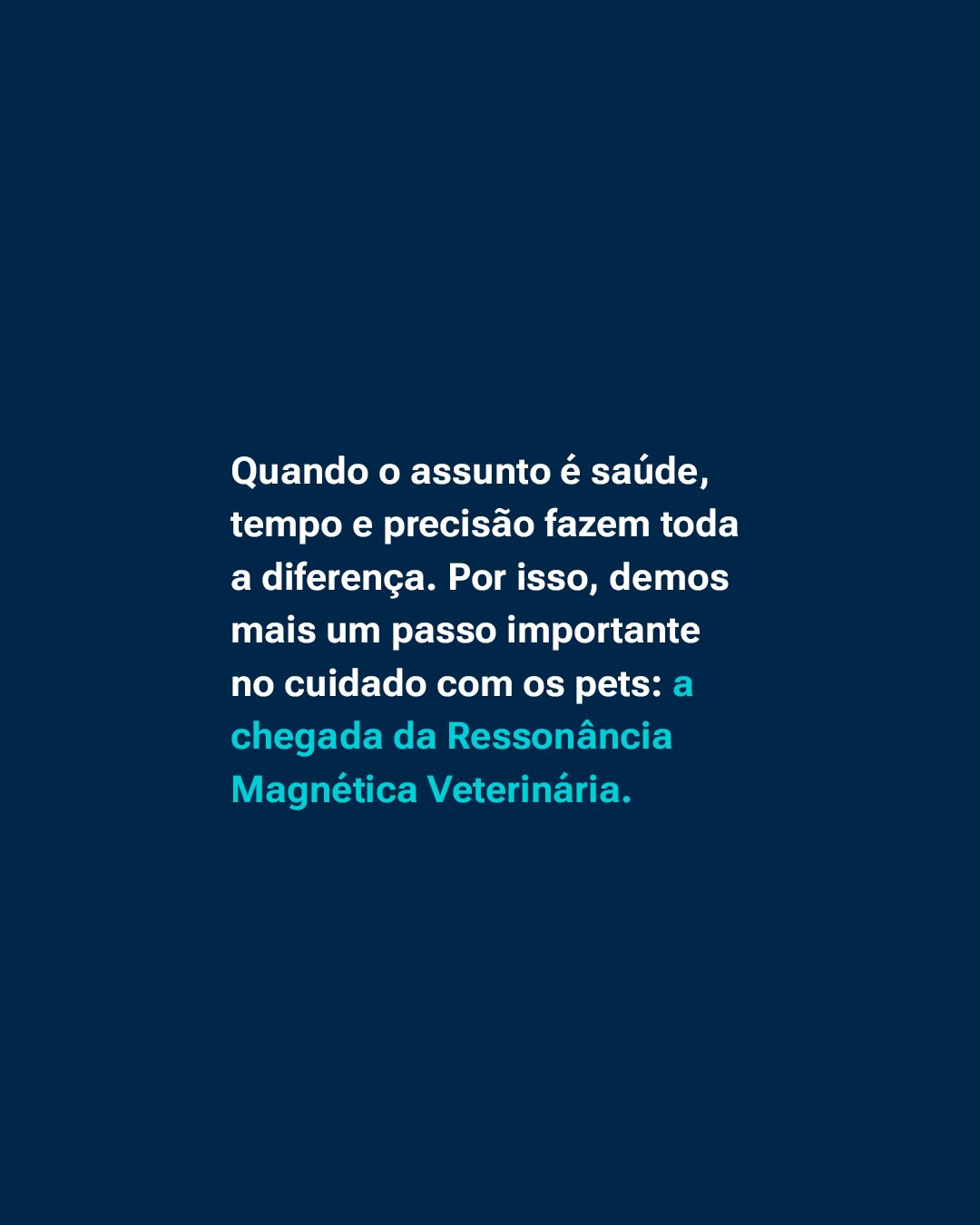 Seu pet precisa de  Ressonância Magnética?