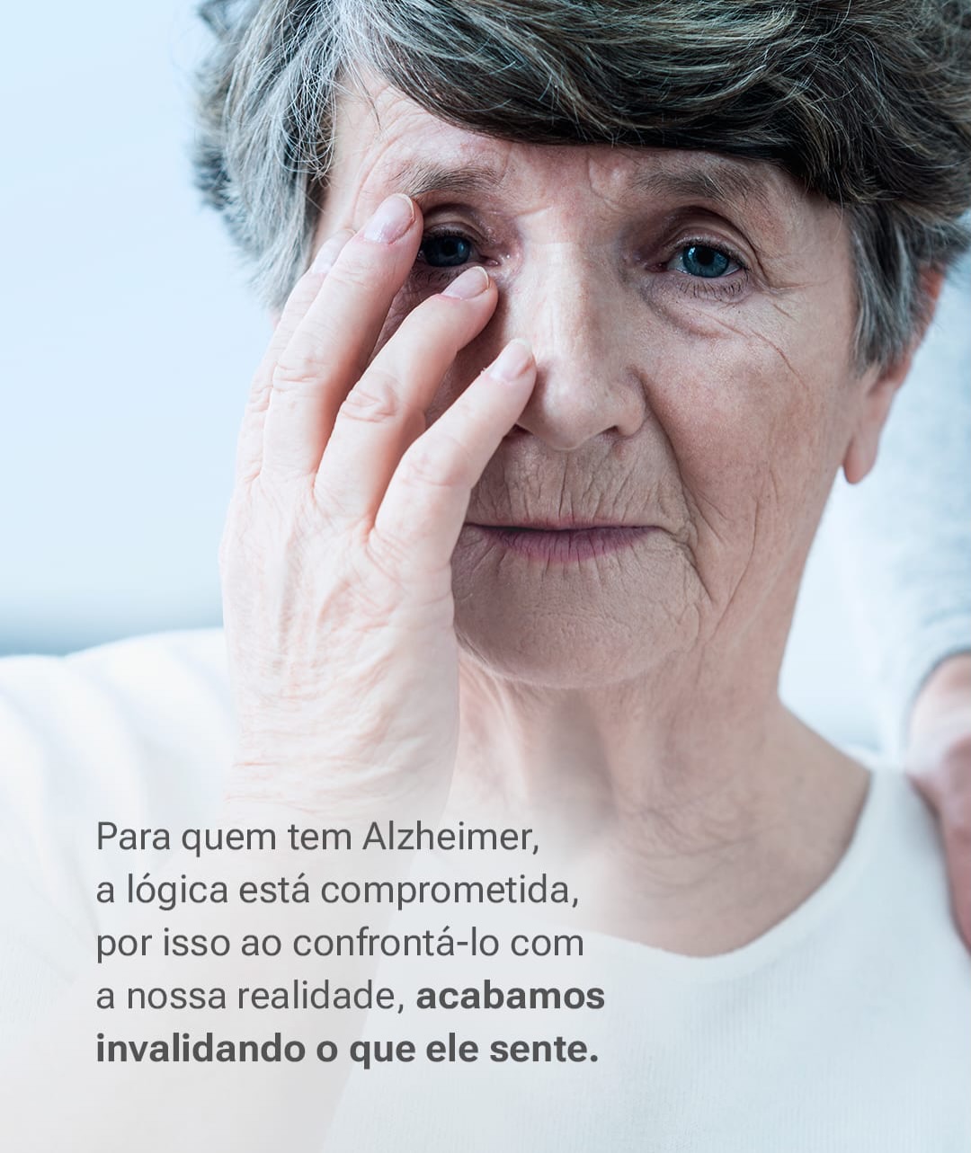 Por que não trazer a pessoa com Alzheimer para a nossa razão?