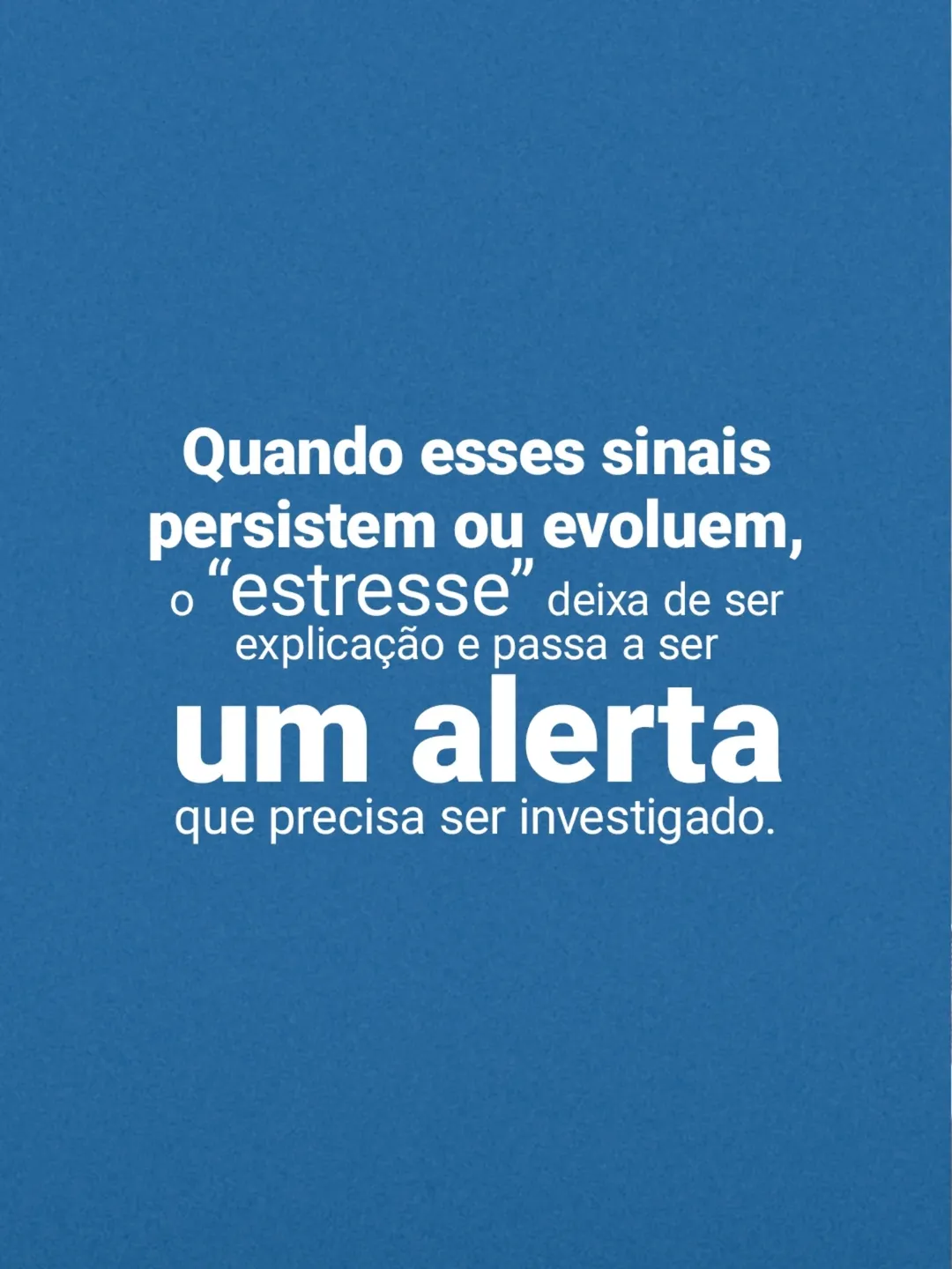 Ele achava que era só estresse. Mas não era!