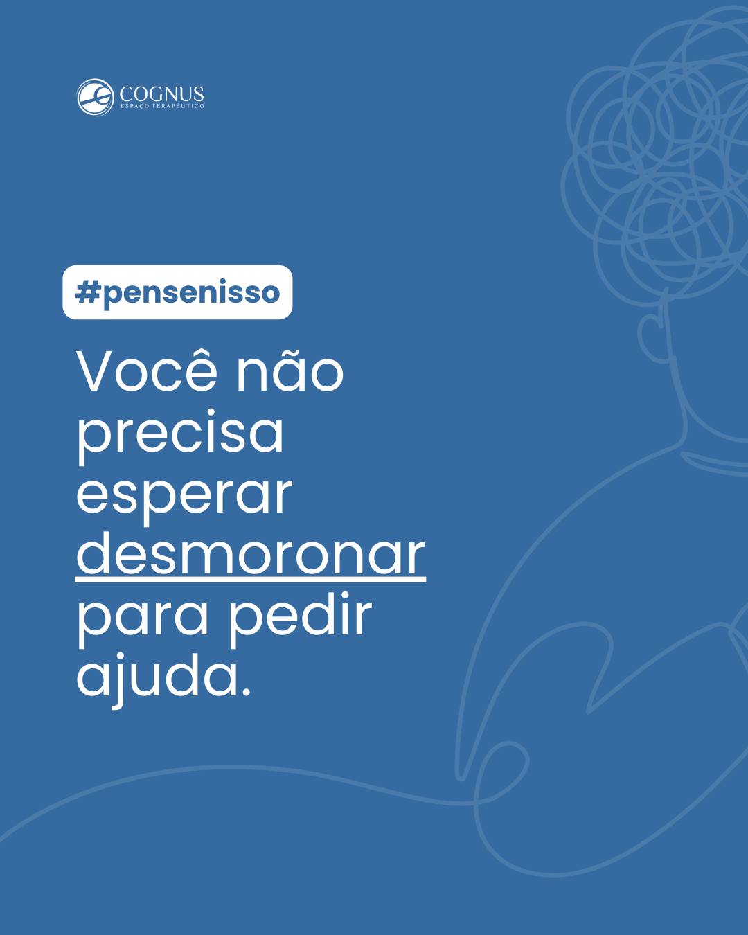 Porque cuidar da mente é cuidar da vida. 