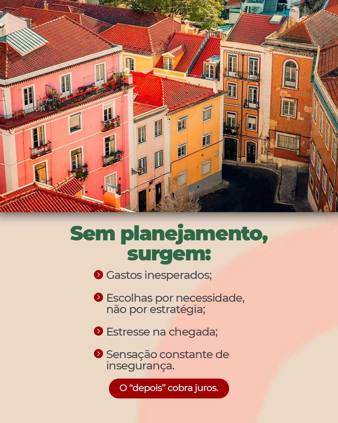 Quem planeja com antecedência chega mais seguro