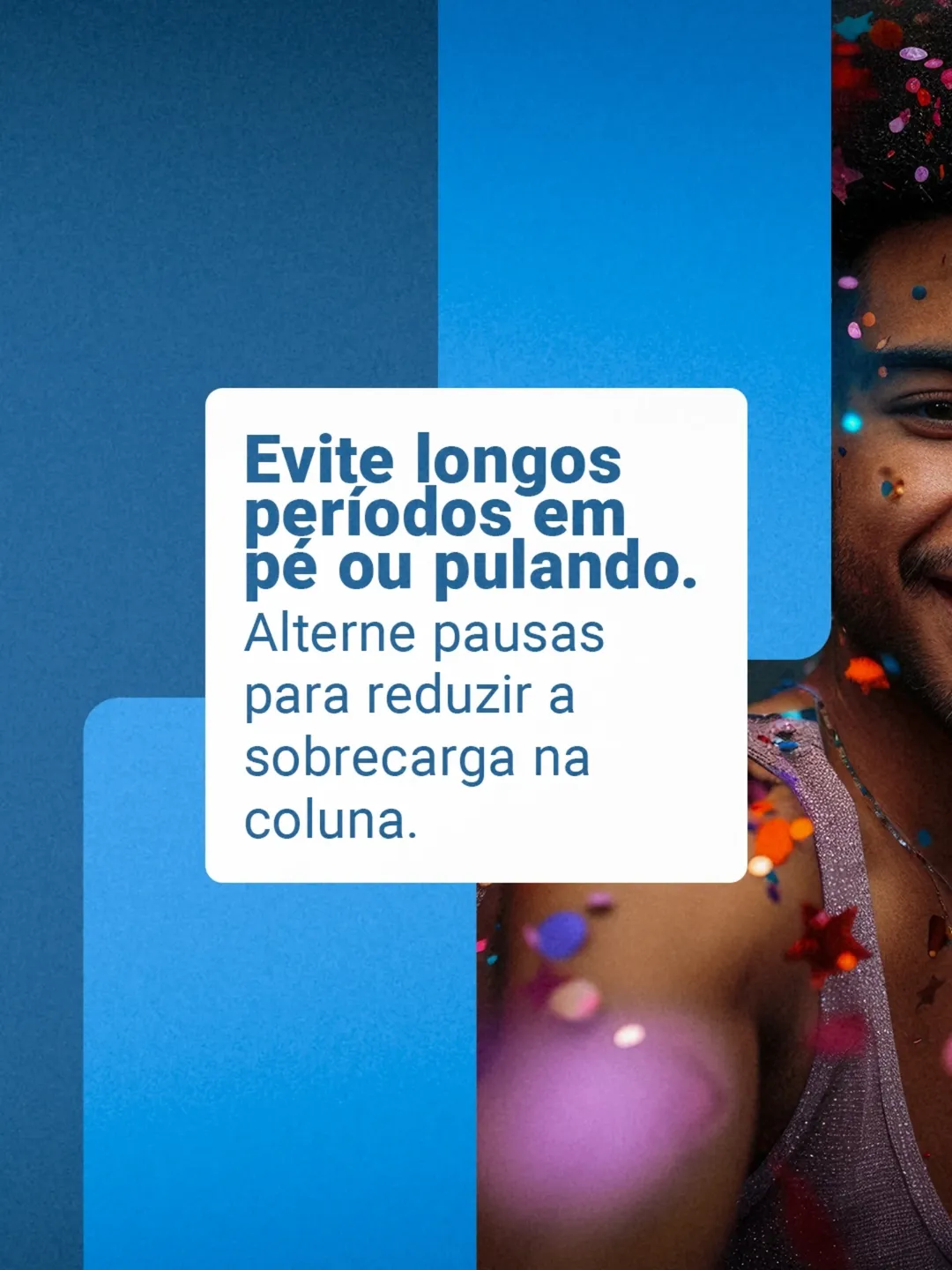 Curtir o Carnaval também exige cuidado com o corpo.