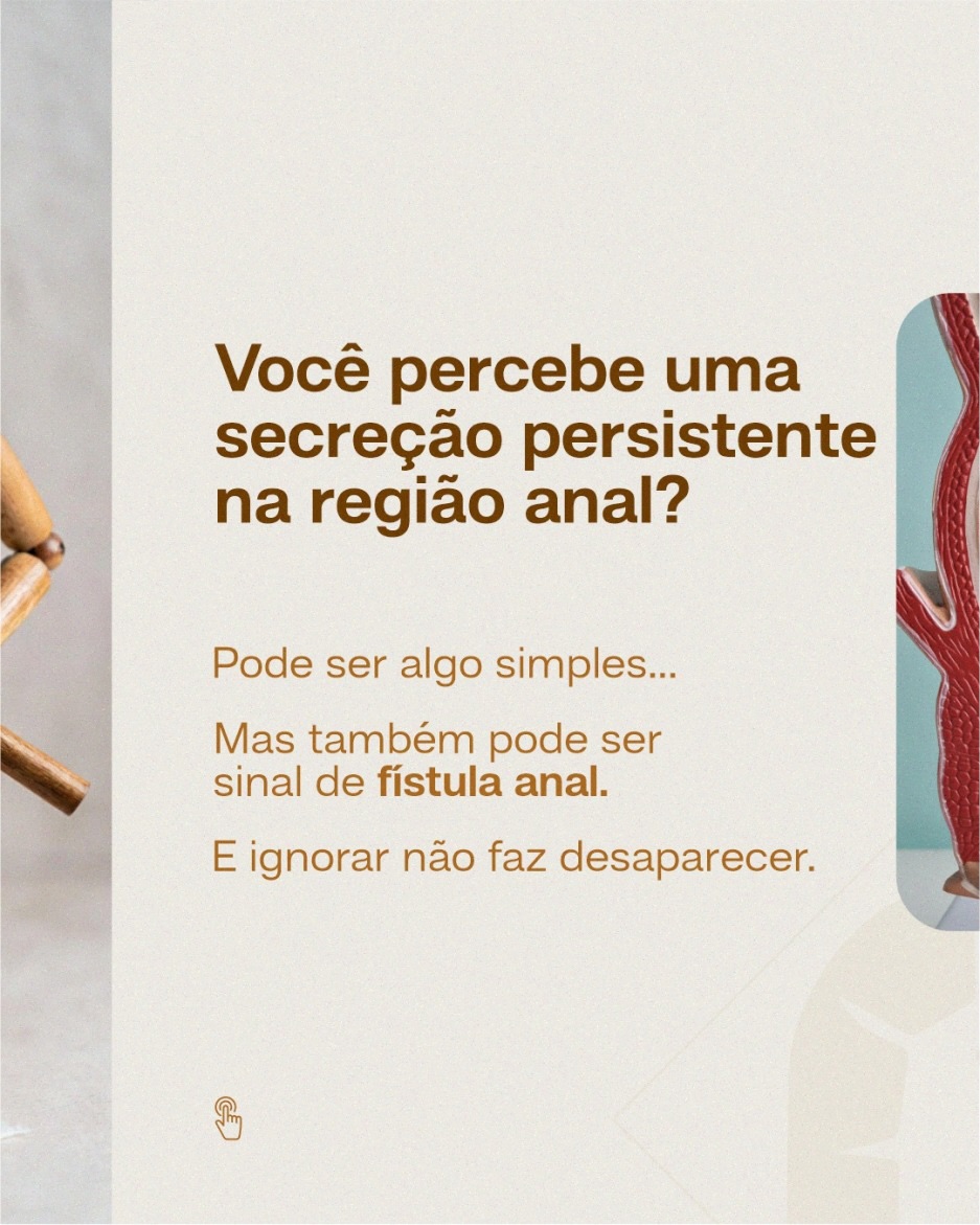 Se você já percebeu secreção recorrente na região anal, não ignore esse sinal!