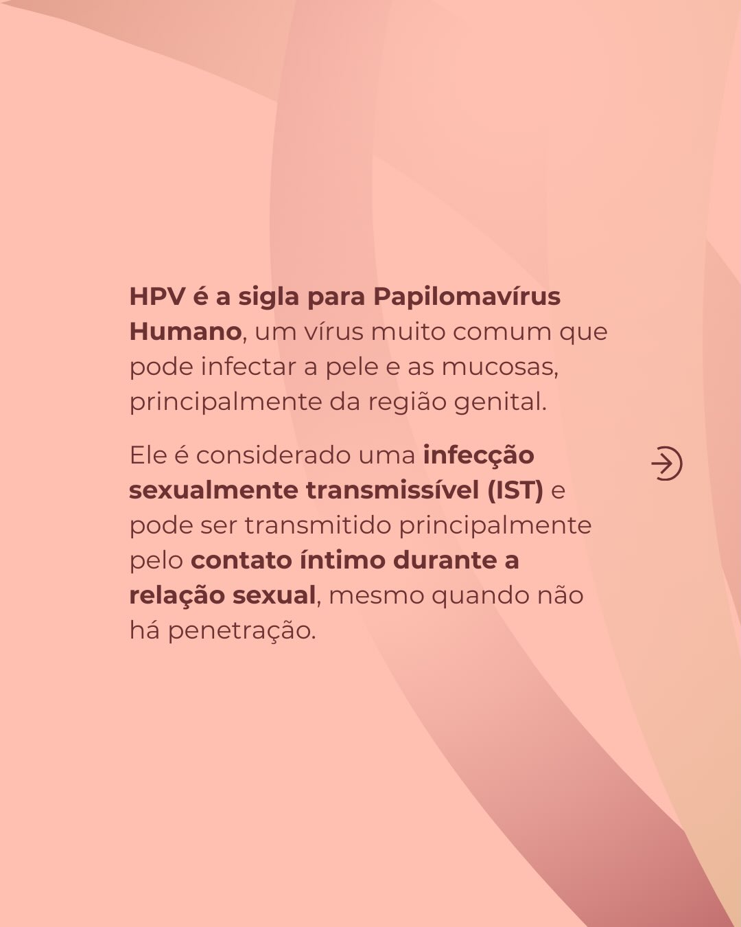 Muitas mulheres ainda sentem medo ou vergonha quando o assunto é HPV.