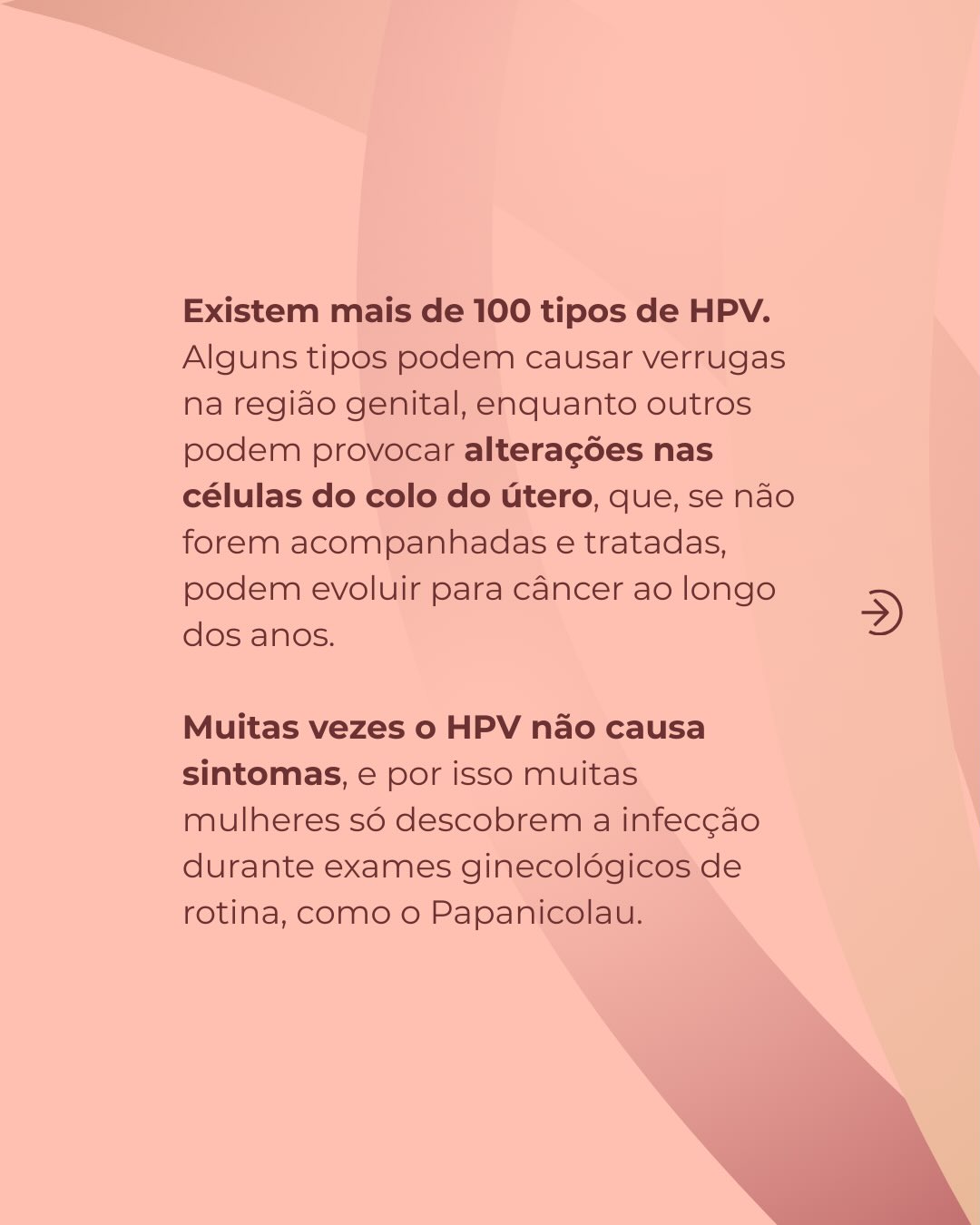 Muitas mulheres ainda sentem medo ou vergonha quando o assunto é HPV.