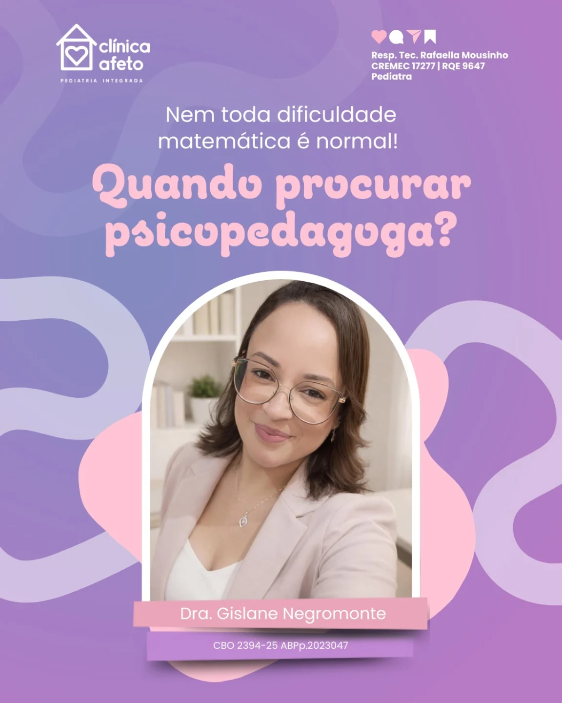 Agende uma avaliação com a Psicopedagoga, Gislane Negromonte na Clínica Afeto.
