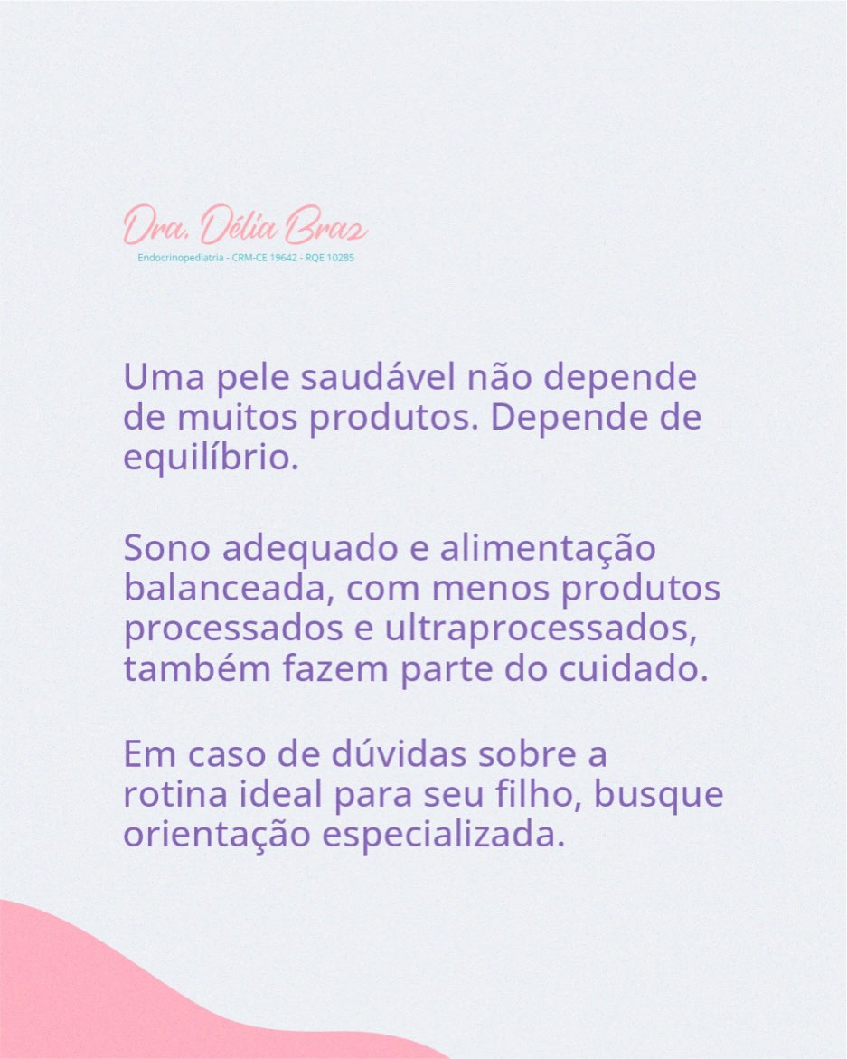 Cuidar da pele começa cedo, mas precisa ser do jeito certo.