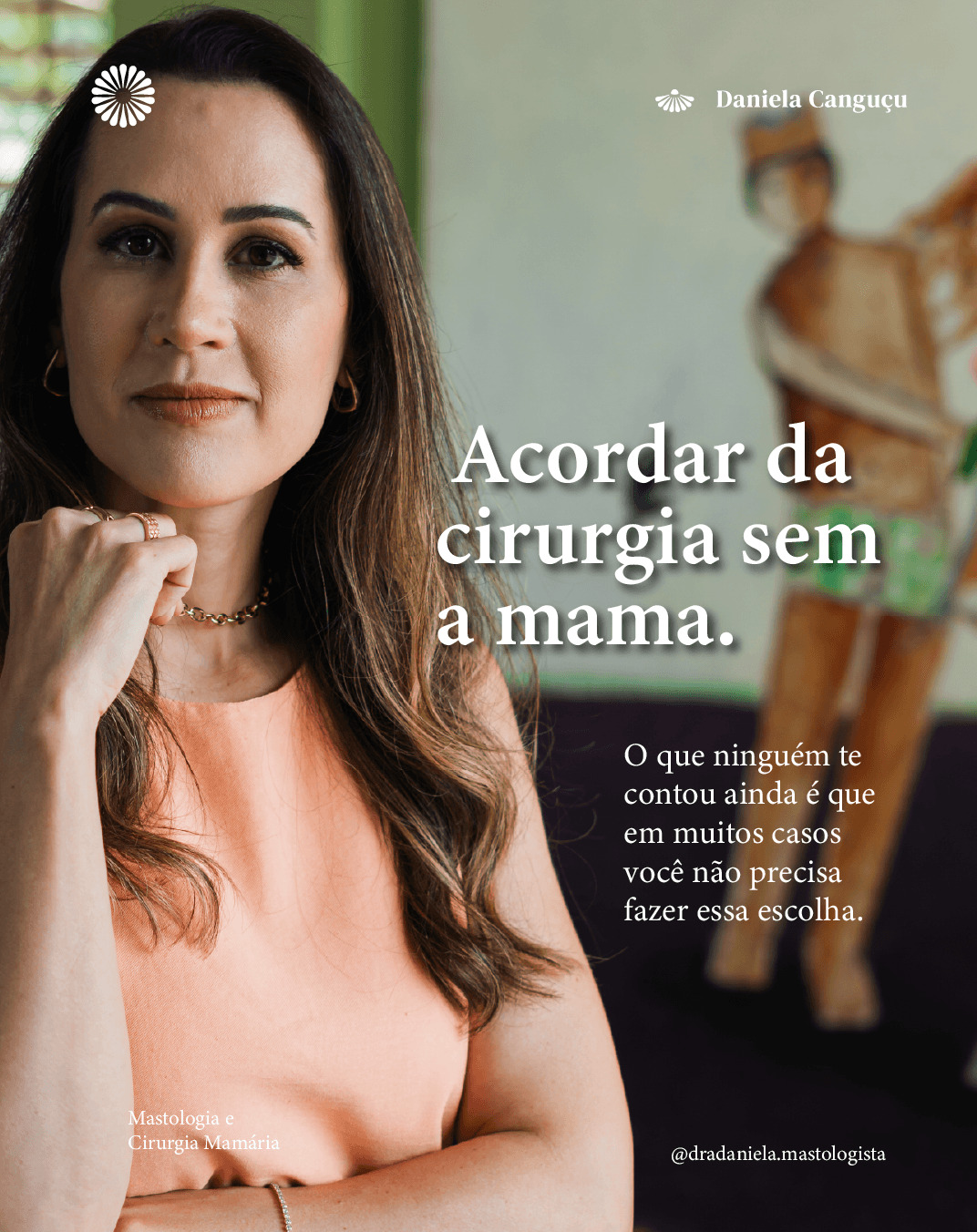 Acordar da cirurgia sem a mama!