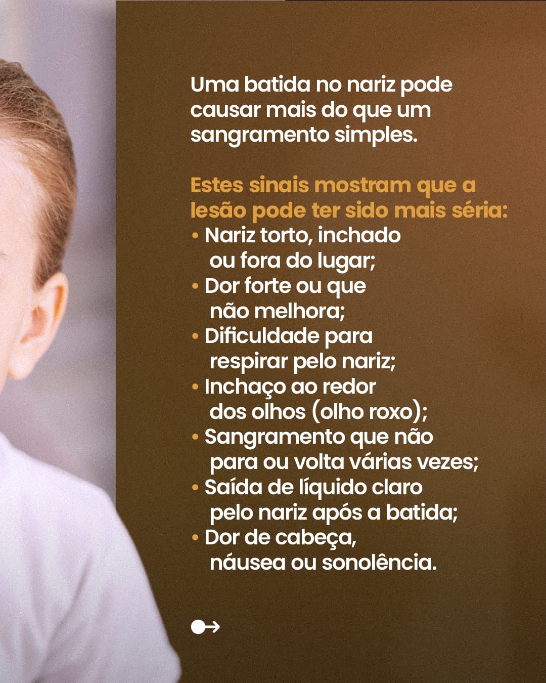 Seu filho teve sangramento nasal após uma batida?