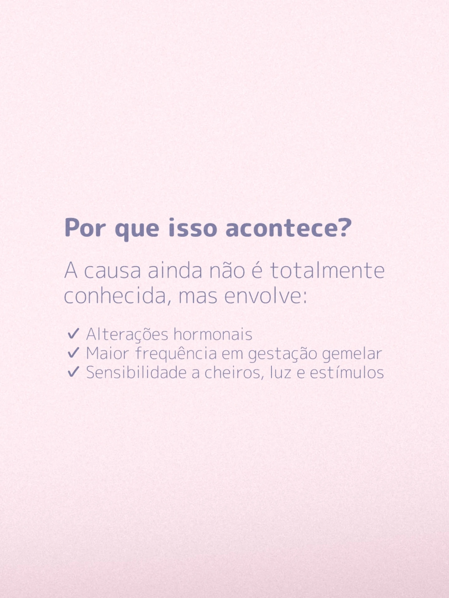 Cada gestação é única e o acompanhamento médico faz toda a diferença nesse processo.