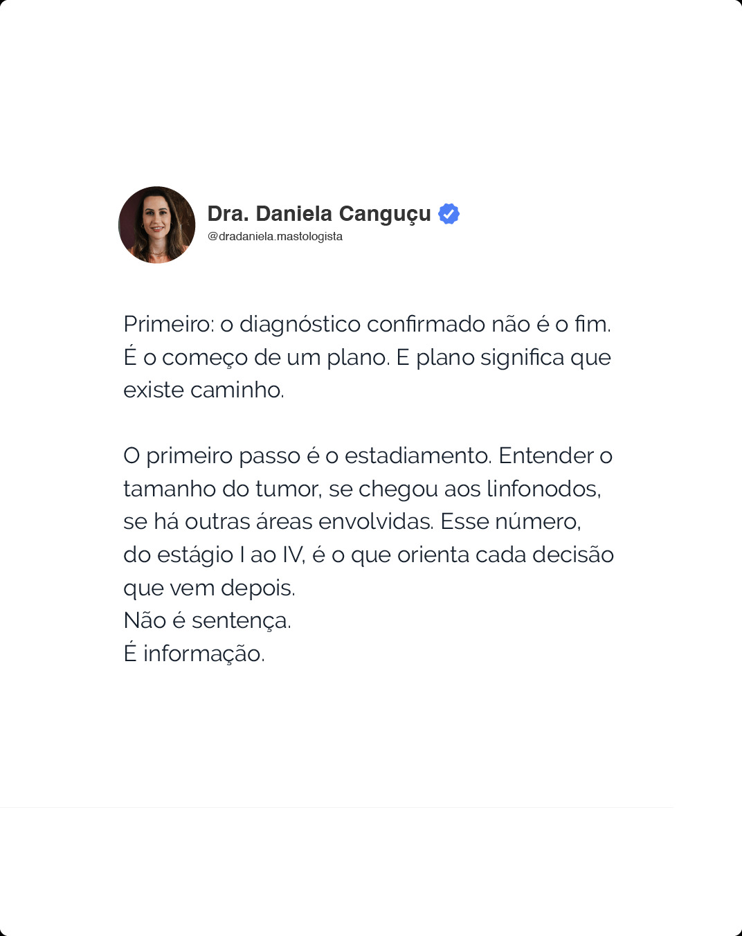 O diagnóstico confirmado não é o fim. É o começo de um plano.