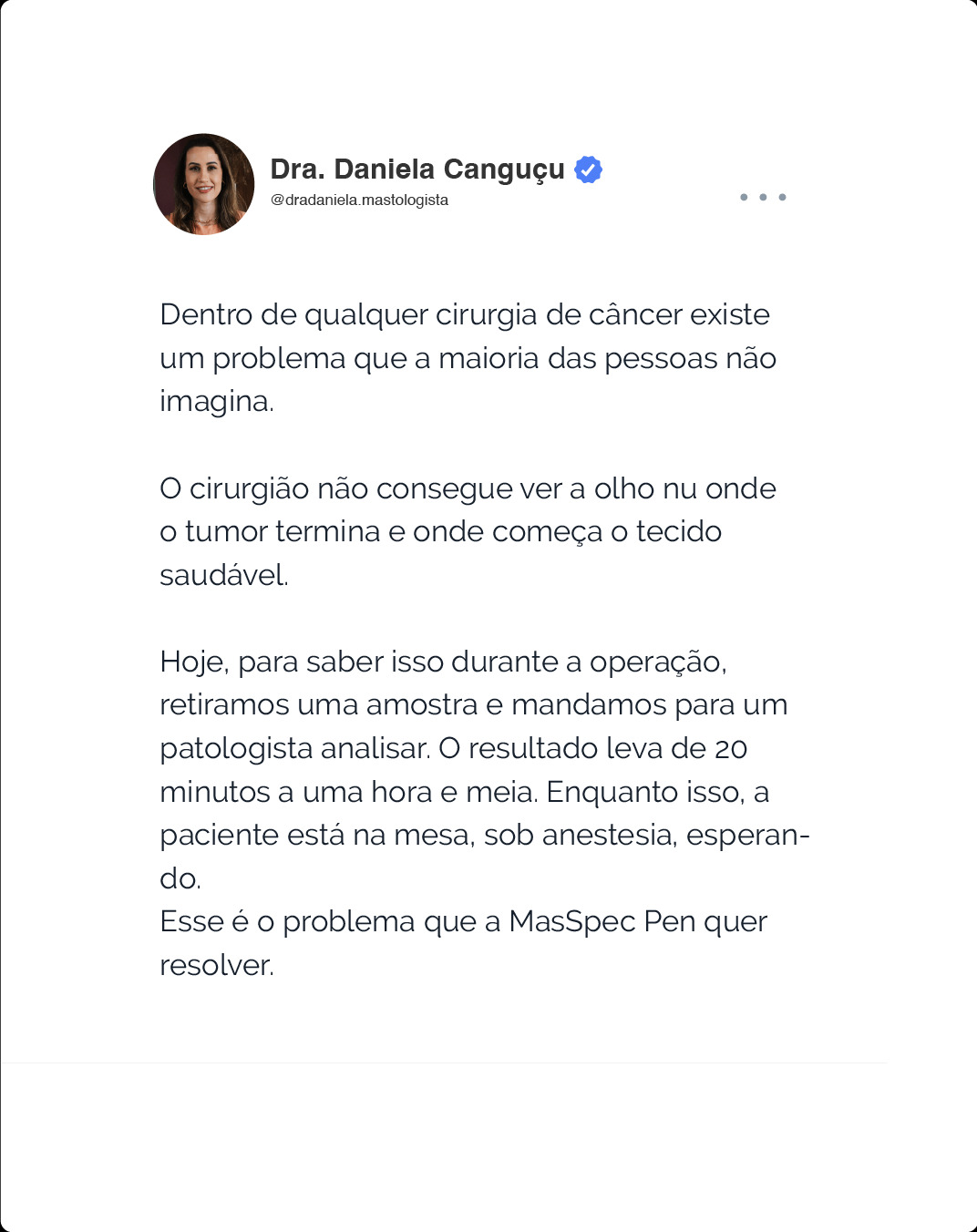 A caneta que detecta célula de câncer passou no Fantástico.