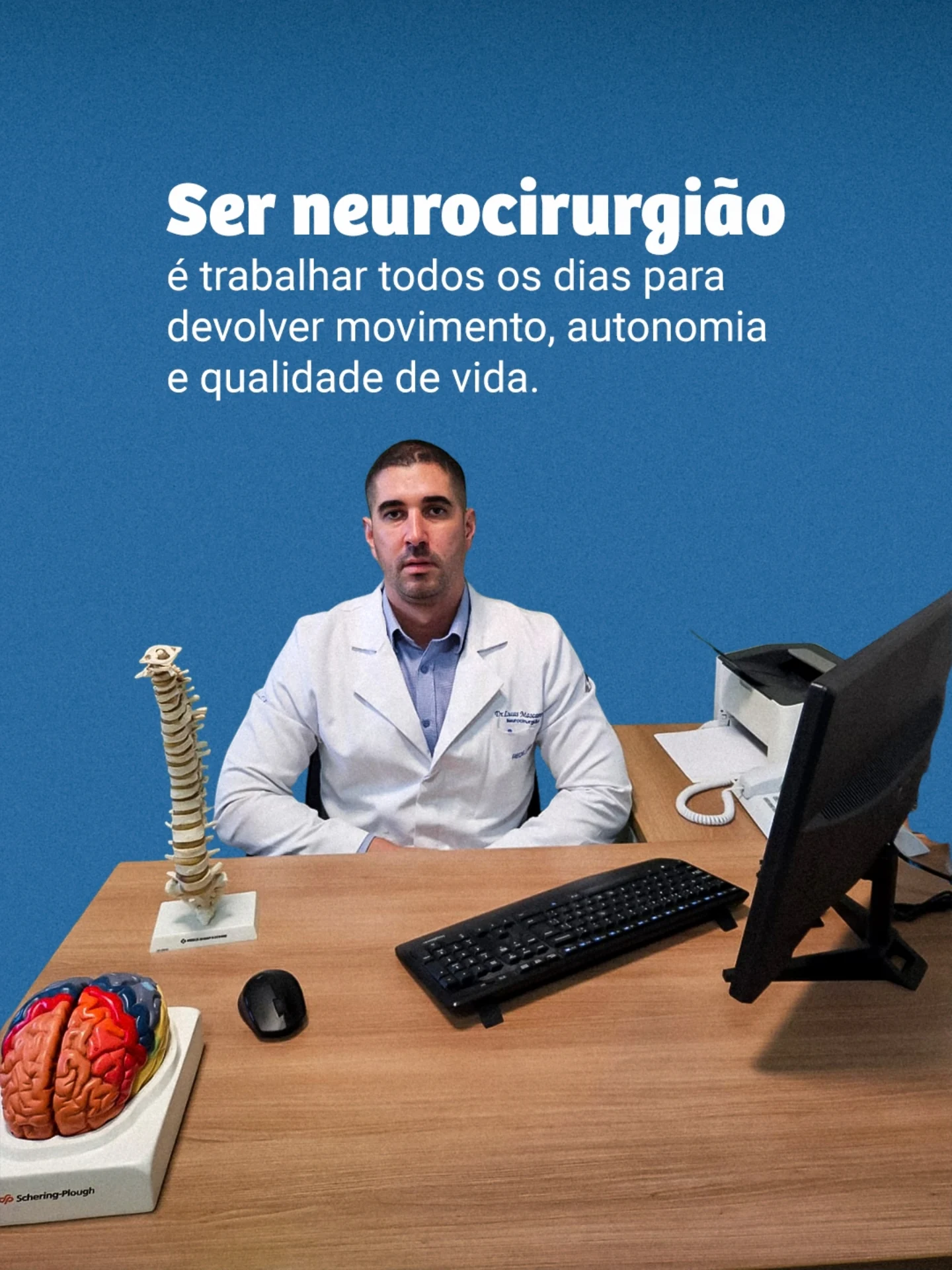 Cuidar do cérebro e da coluna é, acima de tudo, cuidar da qualidade de vida.